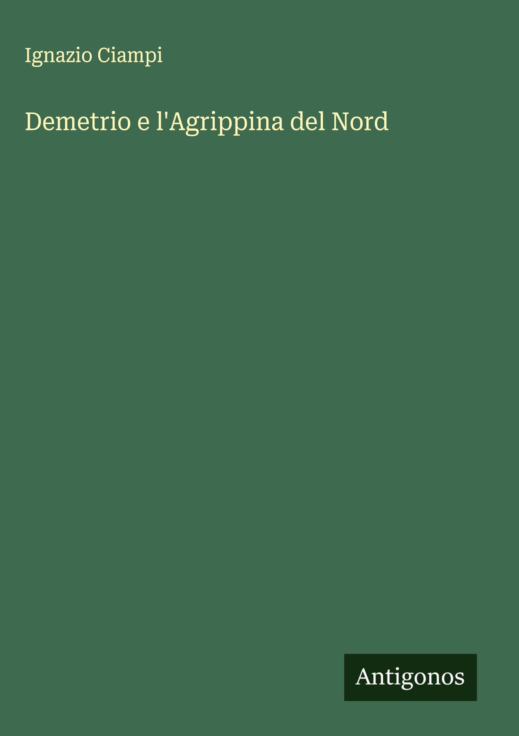 Demetrio e l'Agrippina del Nord Classics
