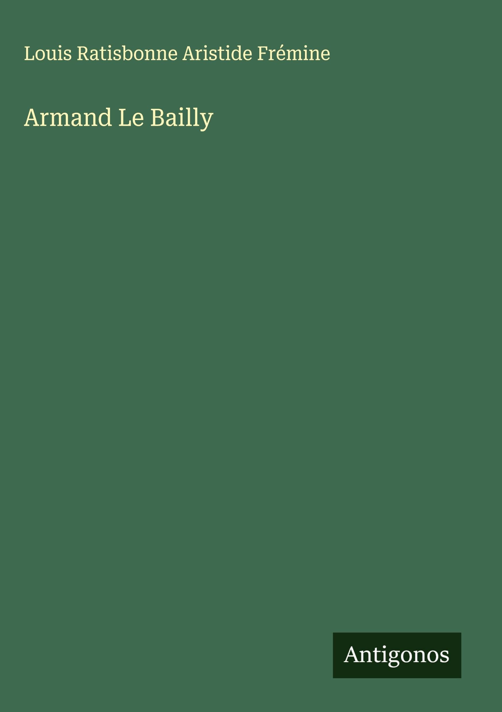 Armand Le Bailly Classics