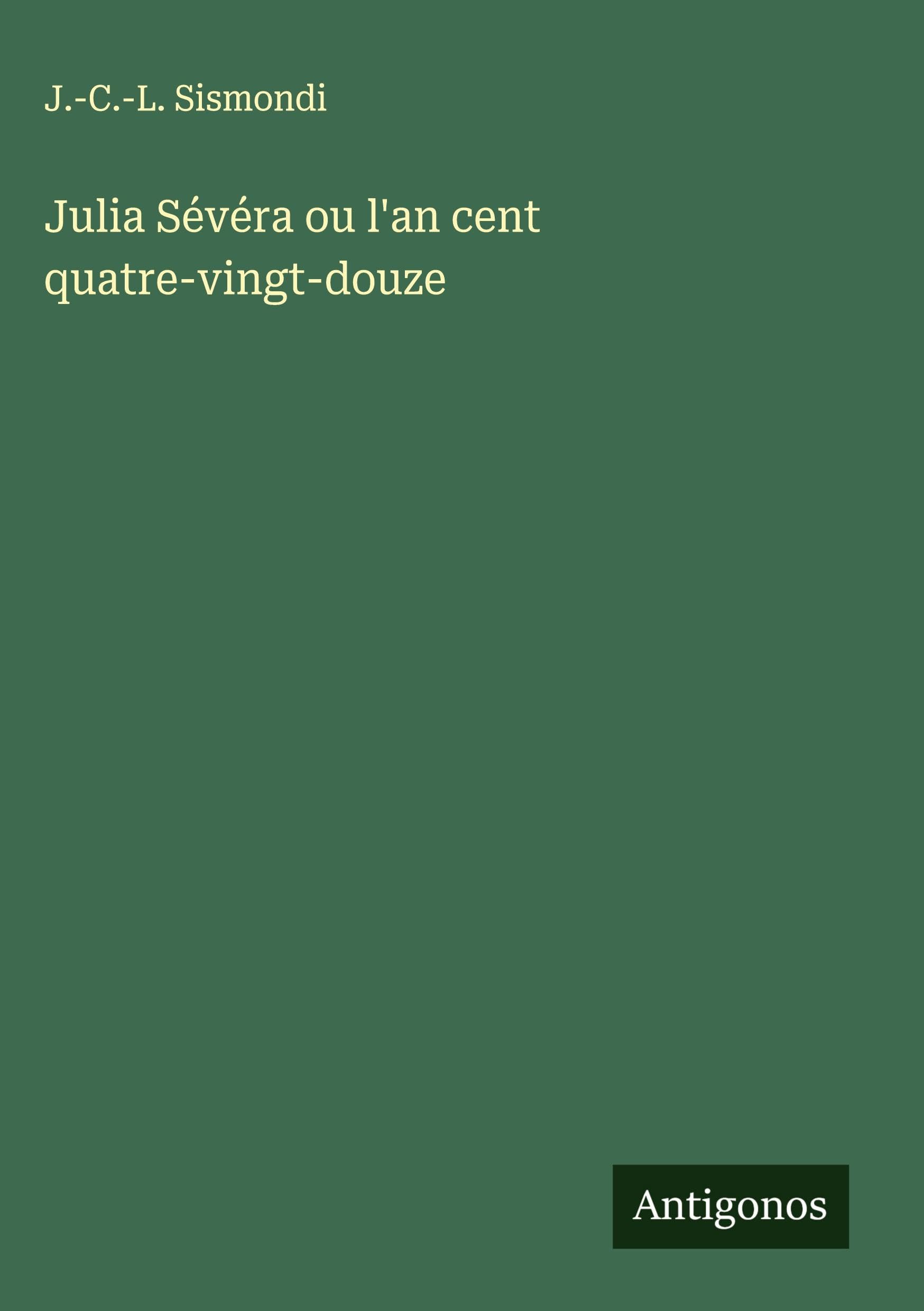 Julia Sévéra ou l'an cent quatre-vingt-douze Classics