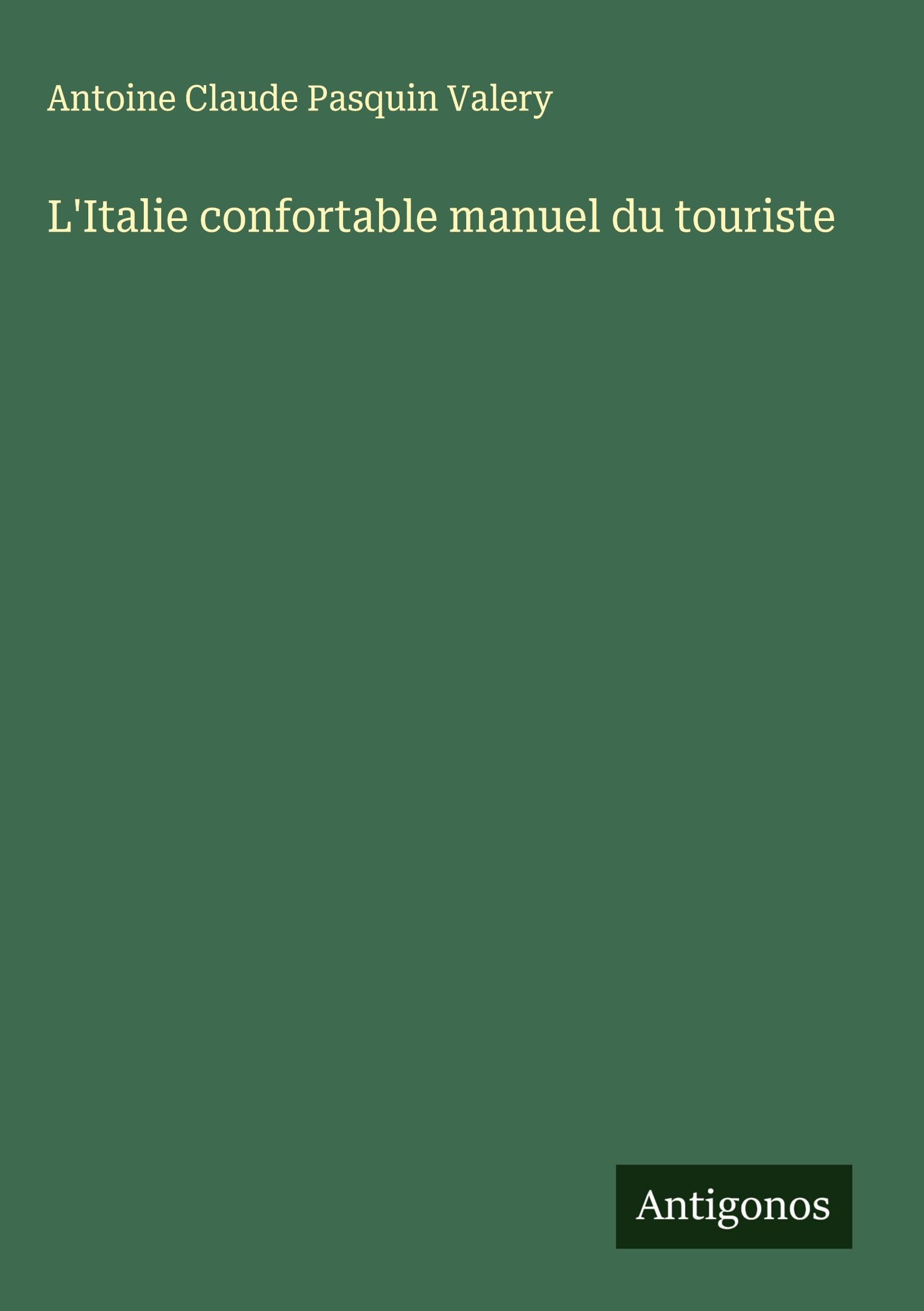 L'Italie confortable manuel du touriste Classics