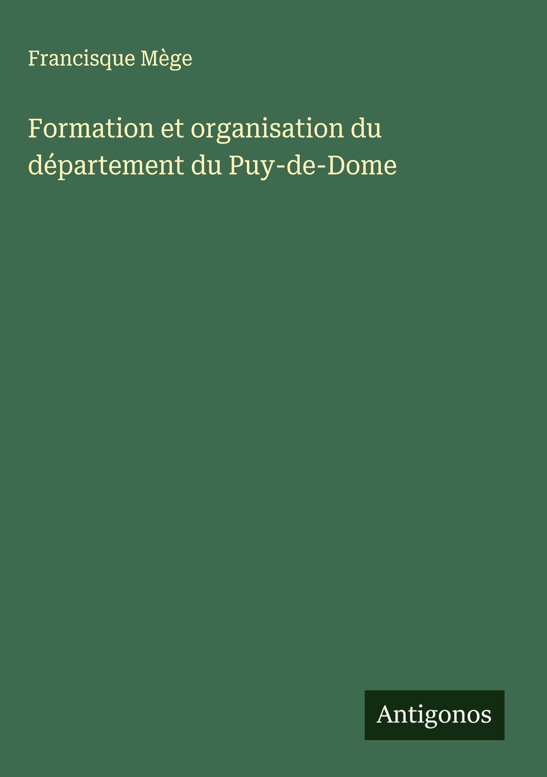 Formation et organisation du département du Puy-de-Dome Classics