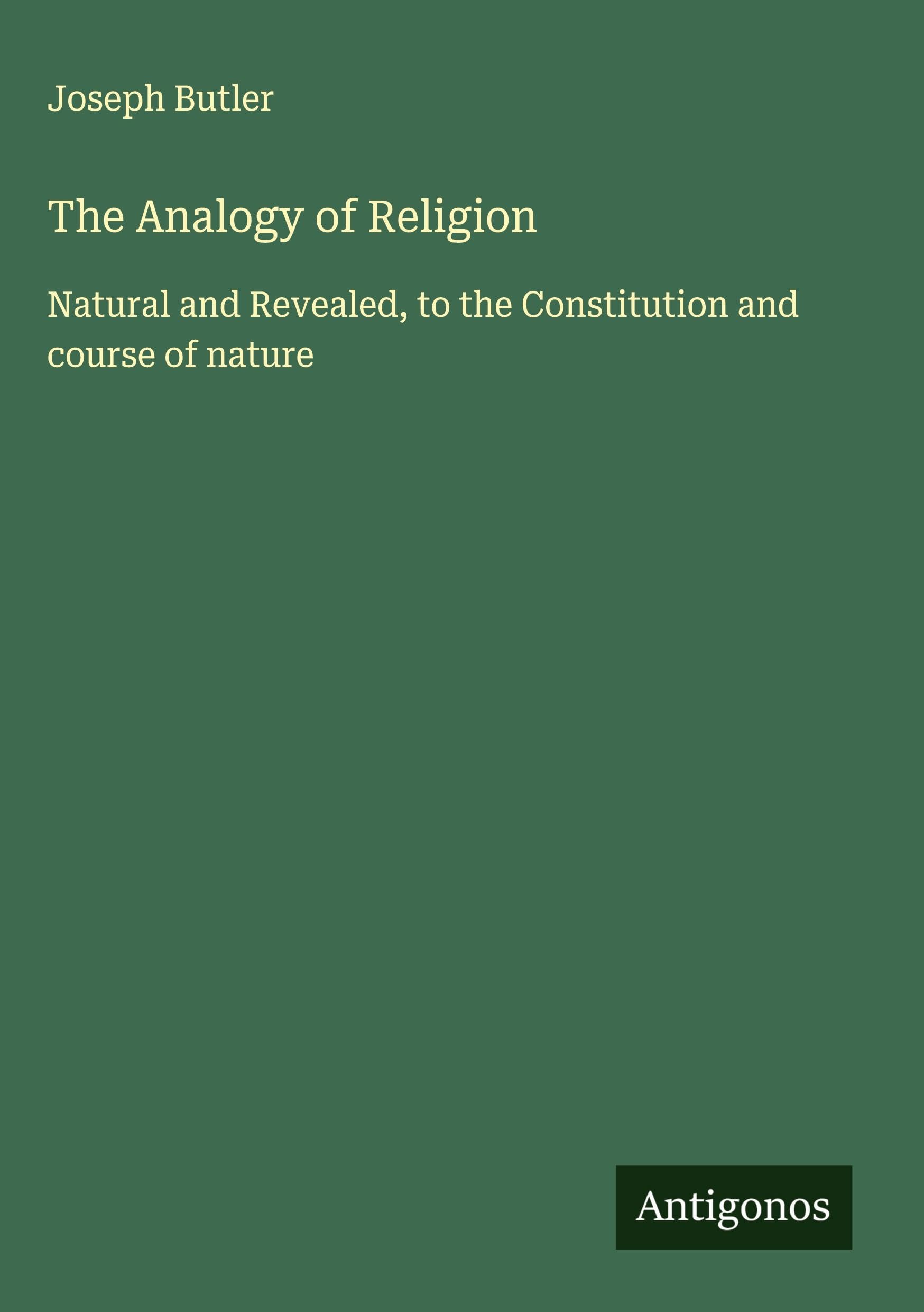 The Analogy of Religion Classics