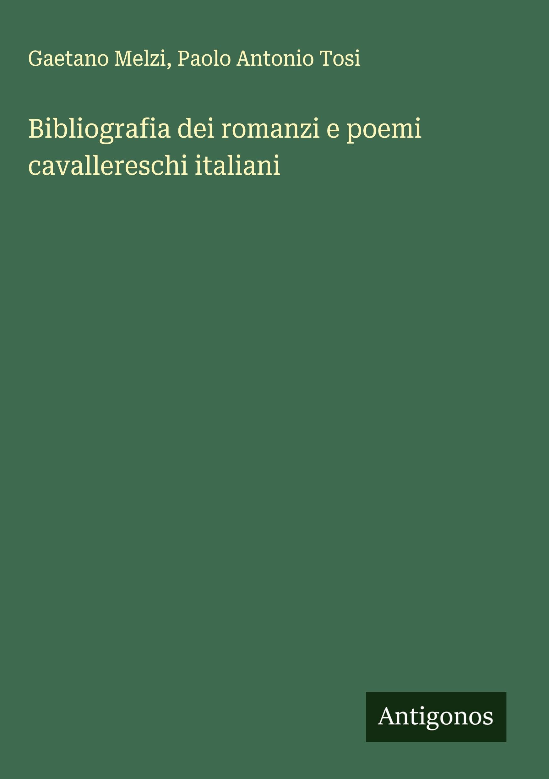 Bibliografia dei romanzi e poemi cavallereschi italiani Classics