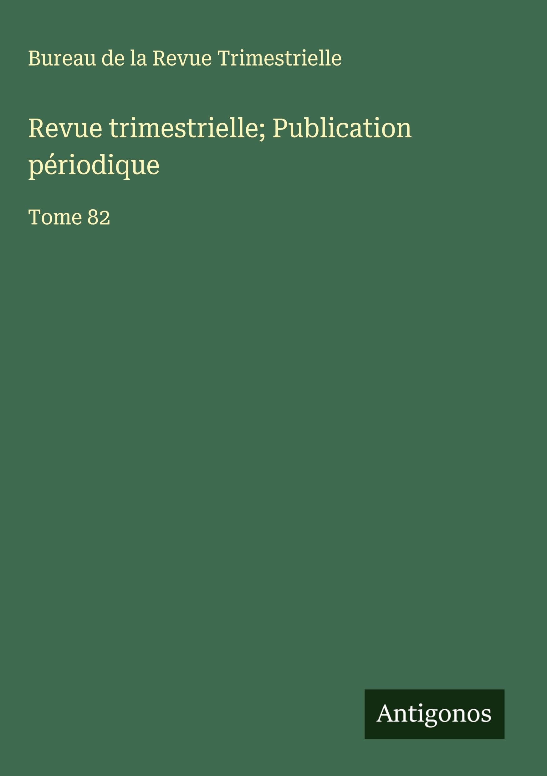 Revue trimestrielle; Publication périodique Classics