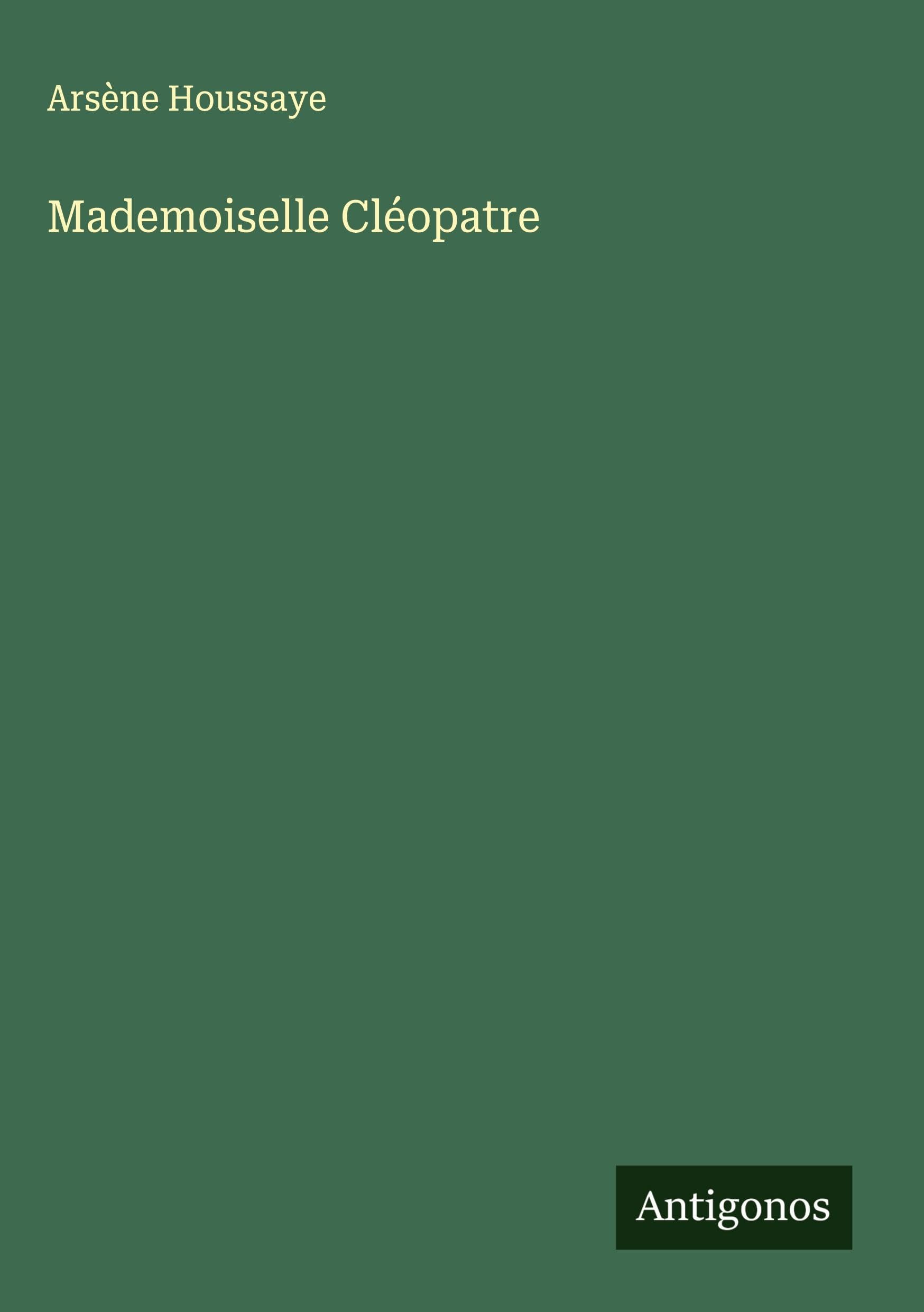 Mademoiselle Cléopatre Classics