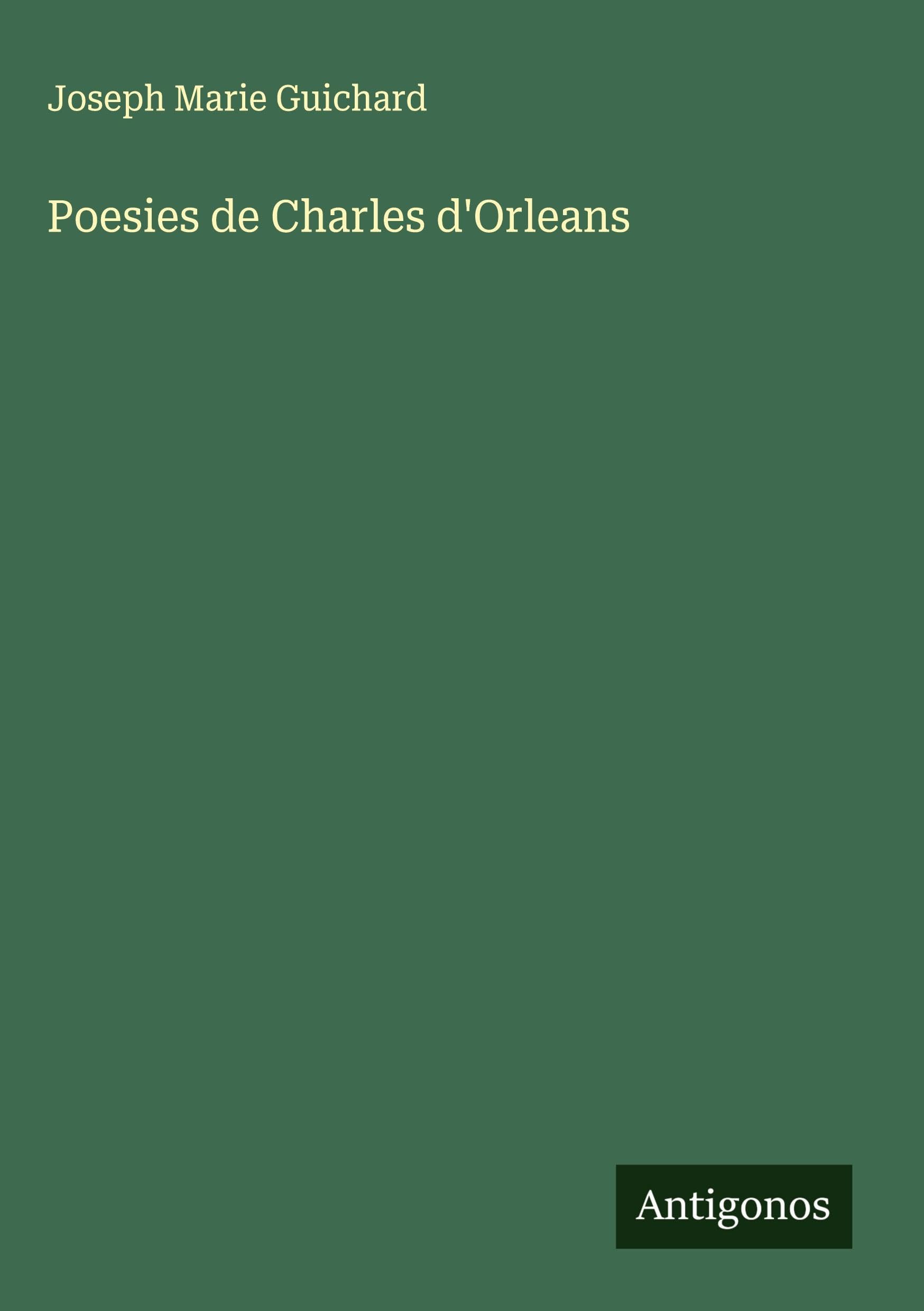 Poesies de Charles d'Orleans Classics