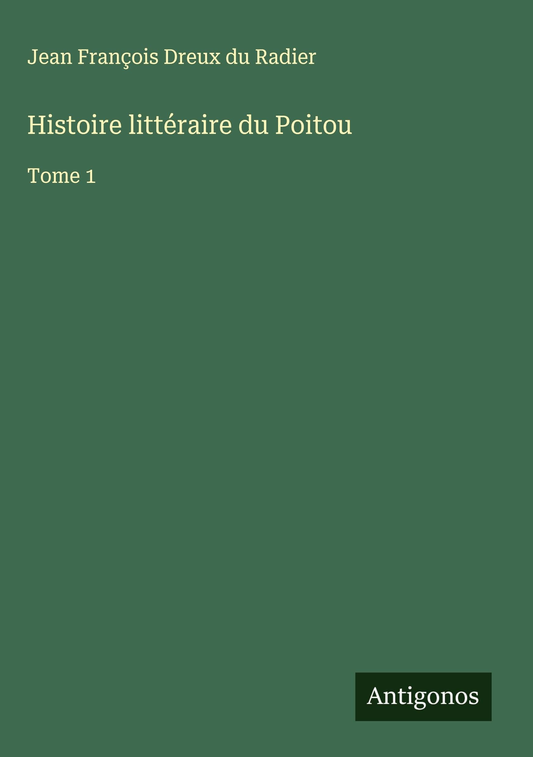 Histoire littéraire du Poitou Classics