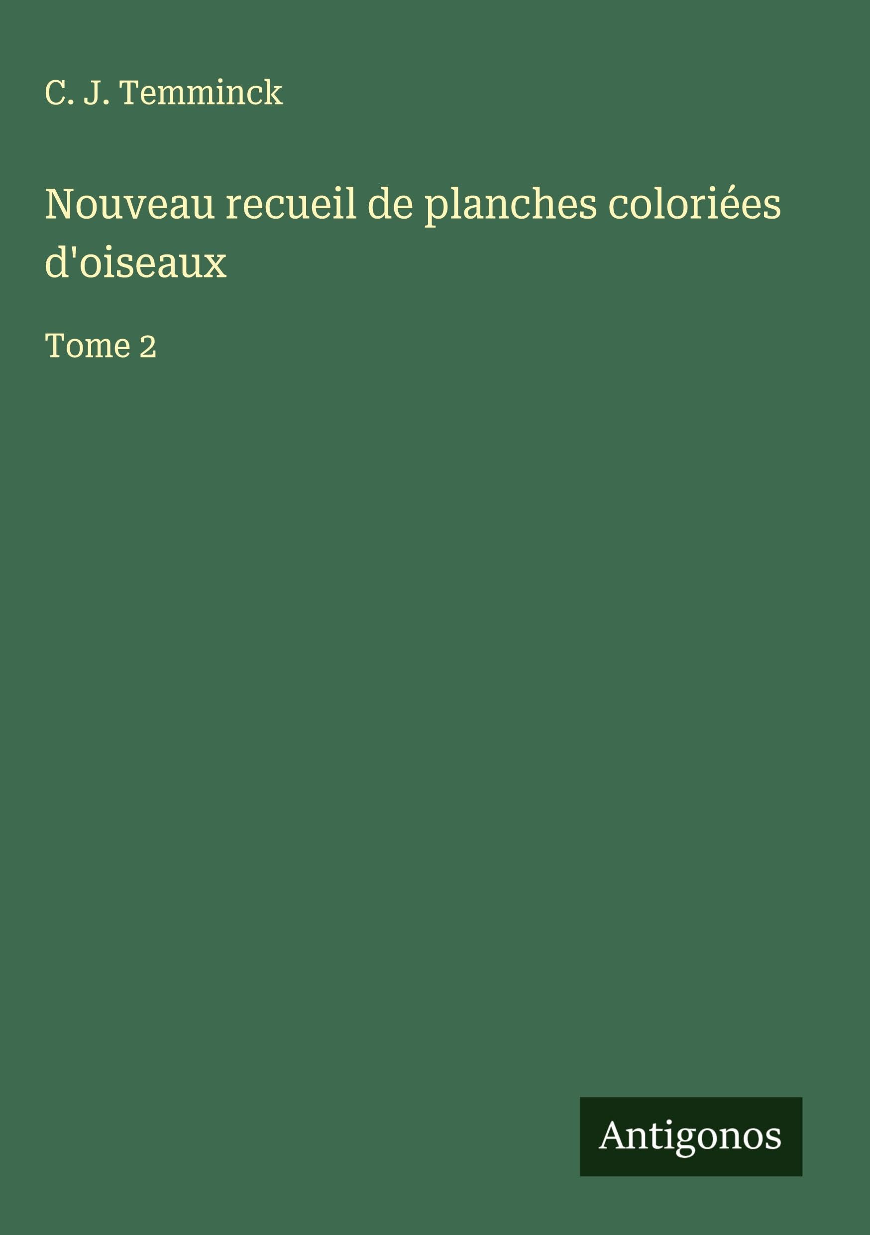 Nouveau recueil de planches coloriées d'oiseaux Classics