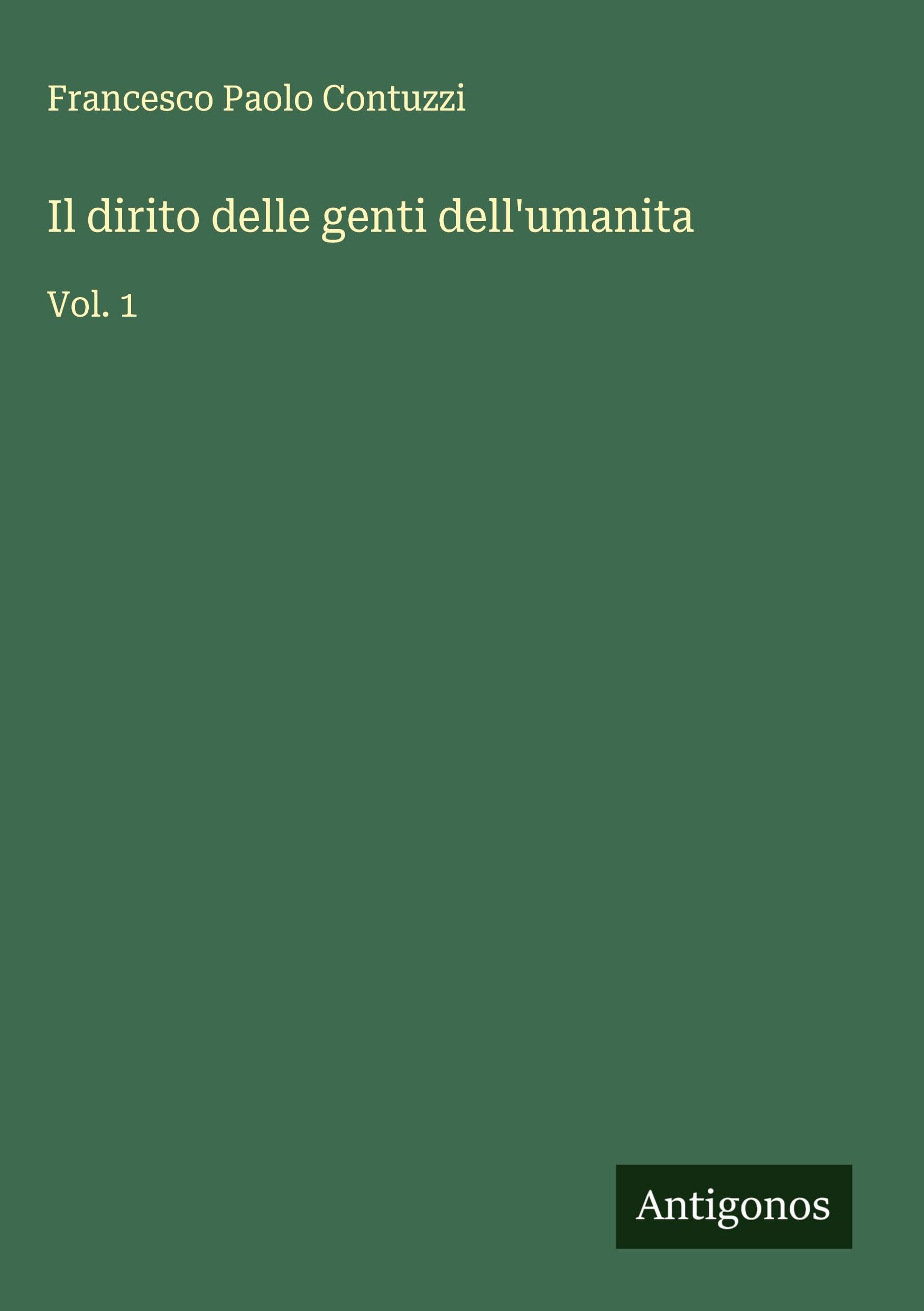 Il dirito delle genti dell'umanita Classics
