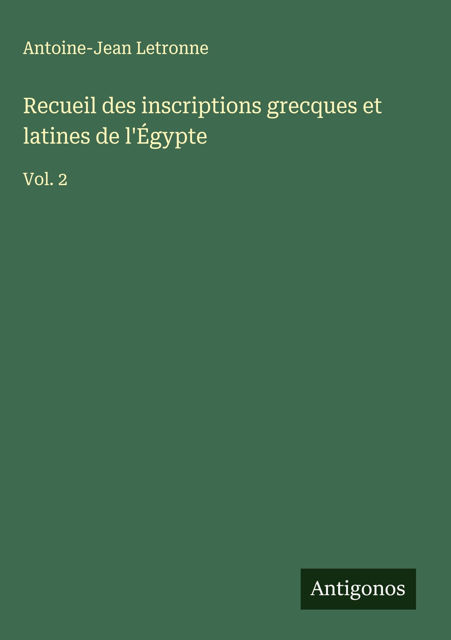 Recueil des inscriptions grecques et latines de l'Égypte Classics