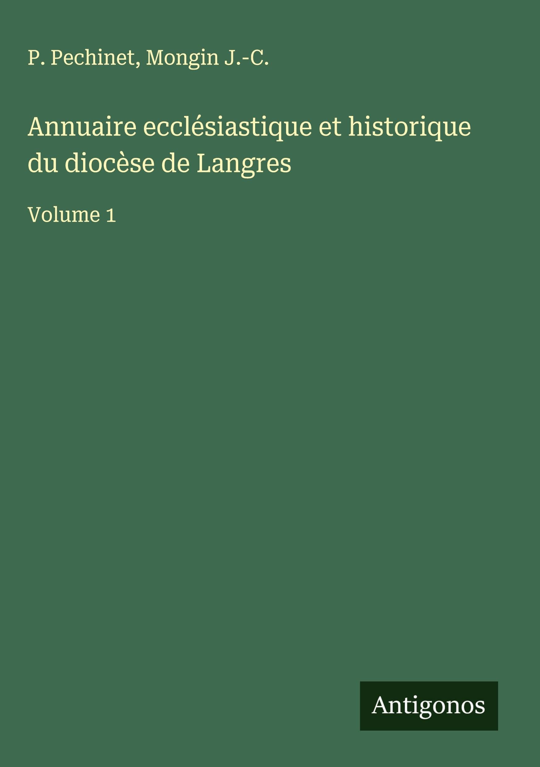 Annuaire ecclésiastique et historique du diocèse de Langres Classics