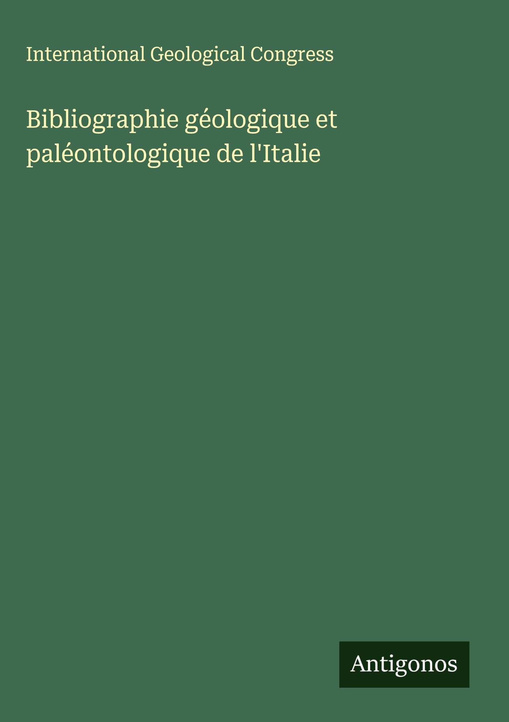 Bibliographie géologique et paléontologique de l'Italie Classics