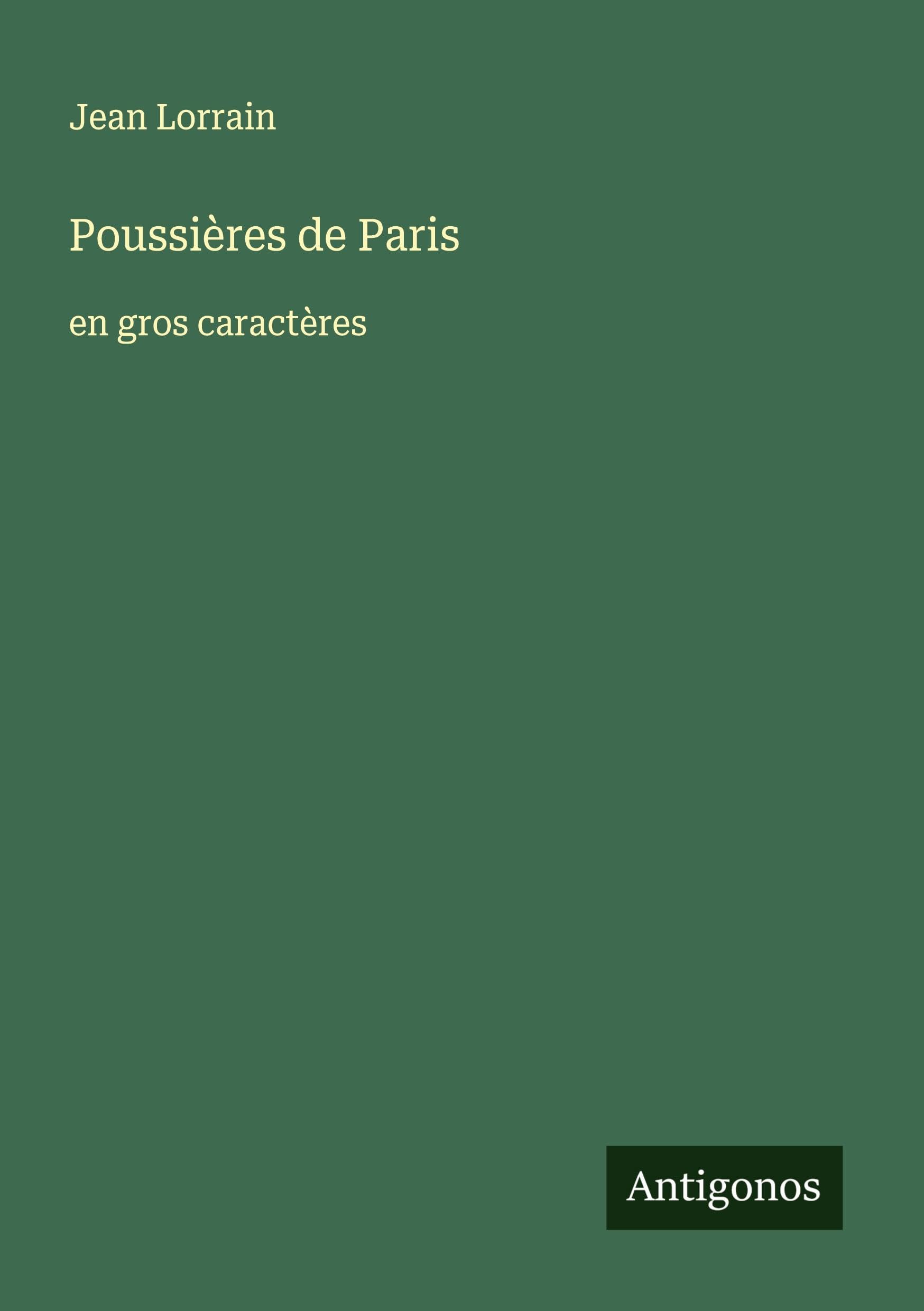 Poussières de Paris: en gros caractères Classics