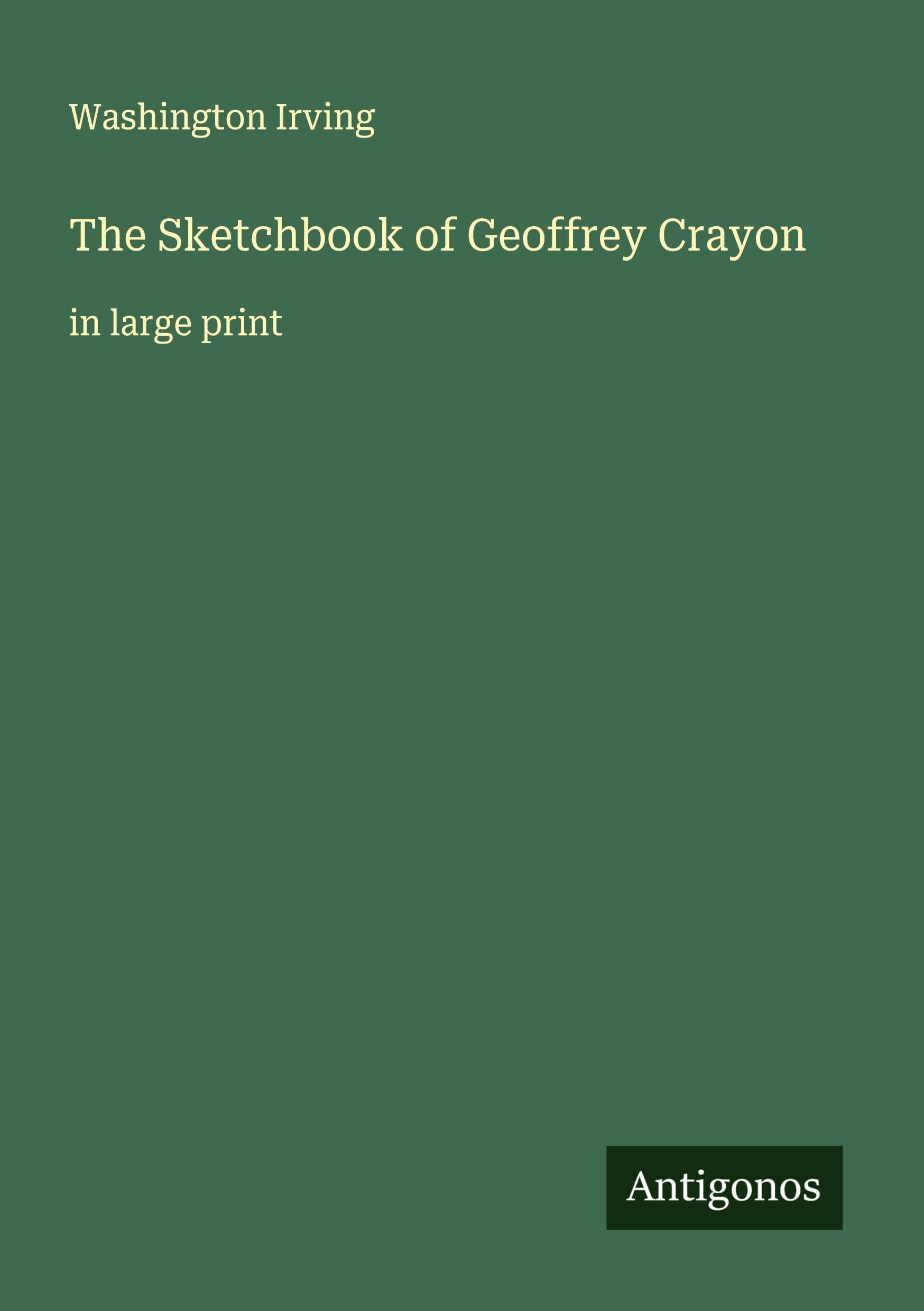 The Sketchbook of Geoffrey Crayon Classics