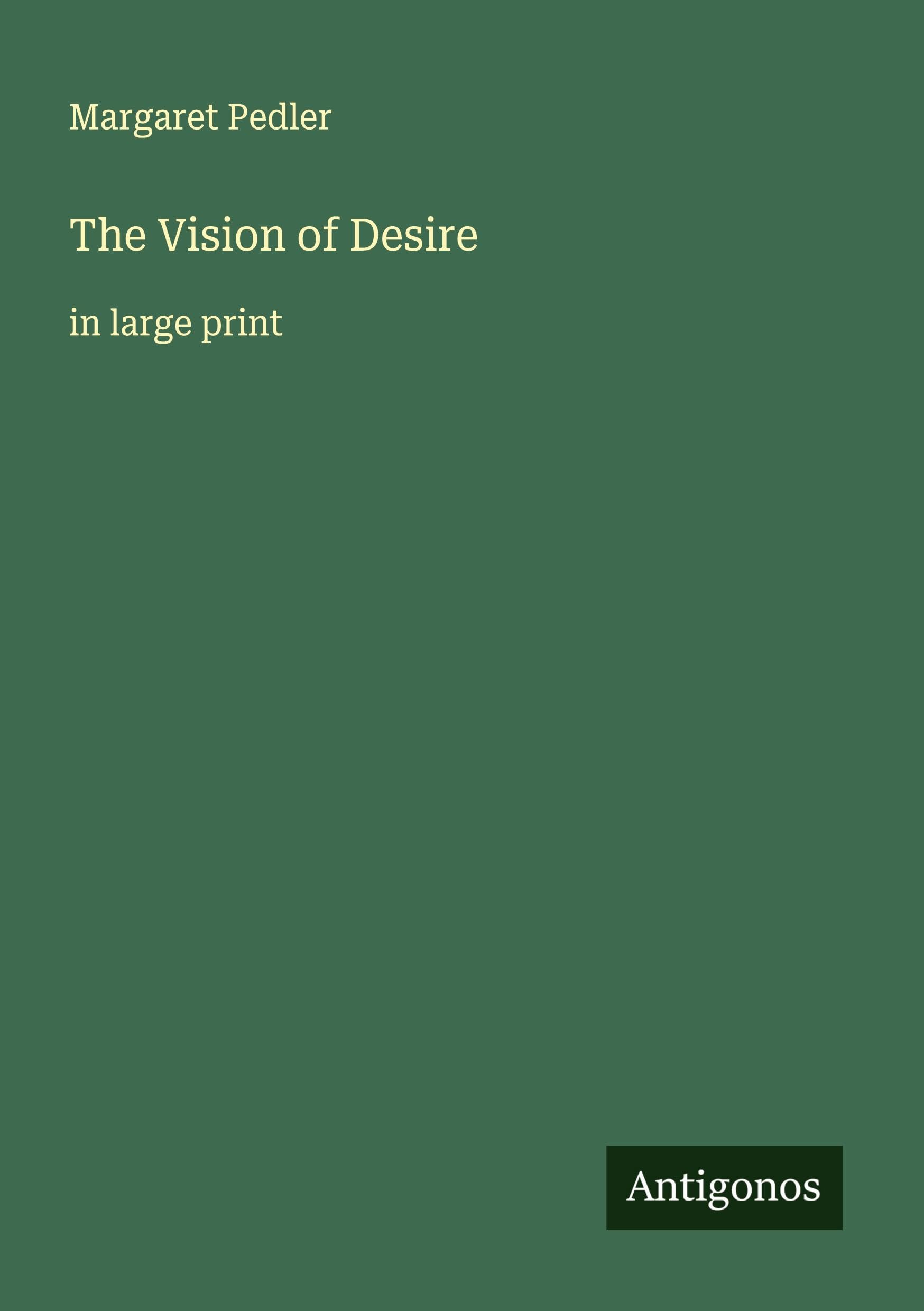 The Vision of Desire Classics