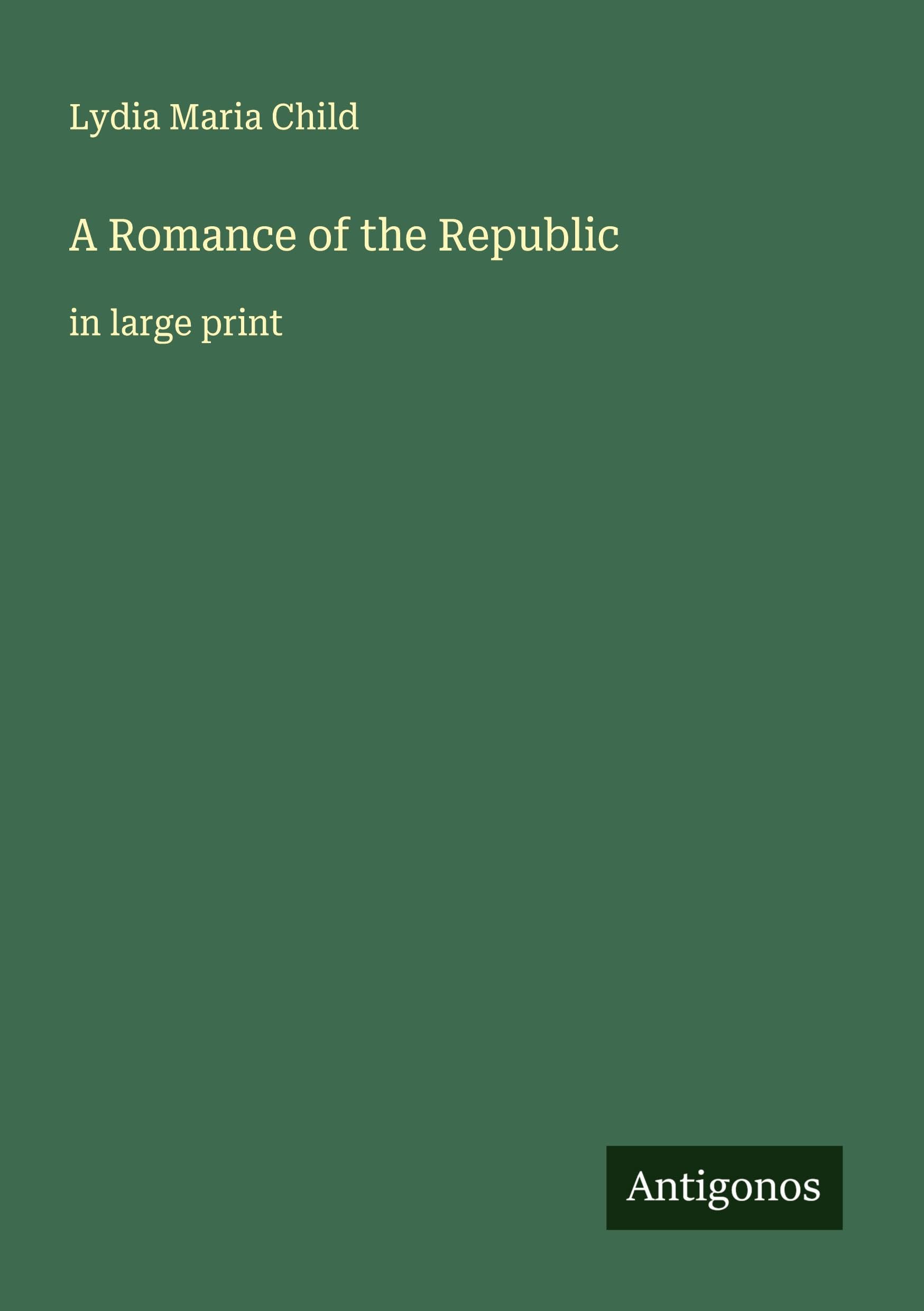 A Romance of the Republic Classics