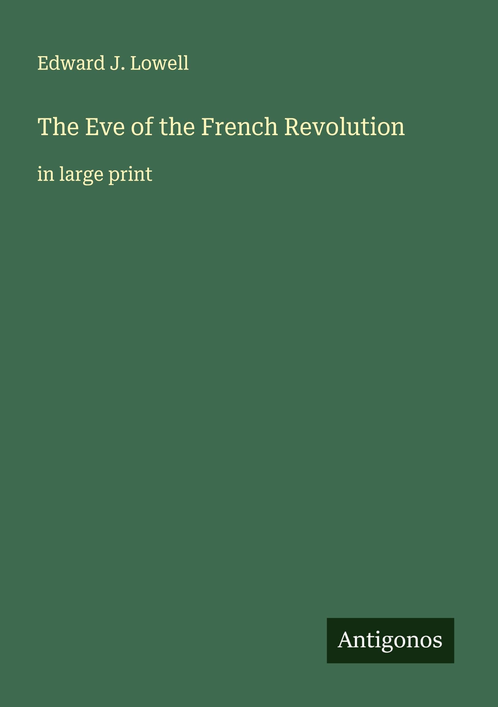 The Eve of the French Revolution Classics