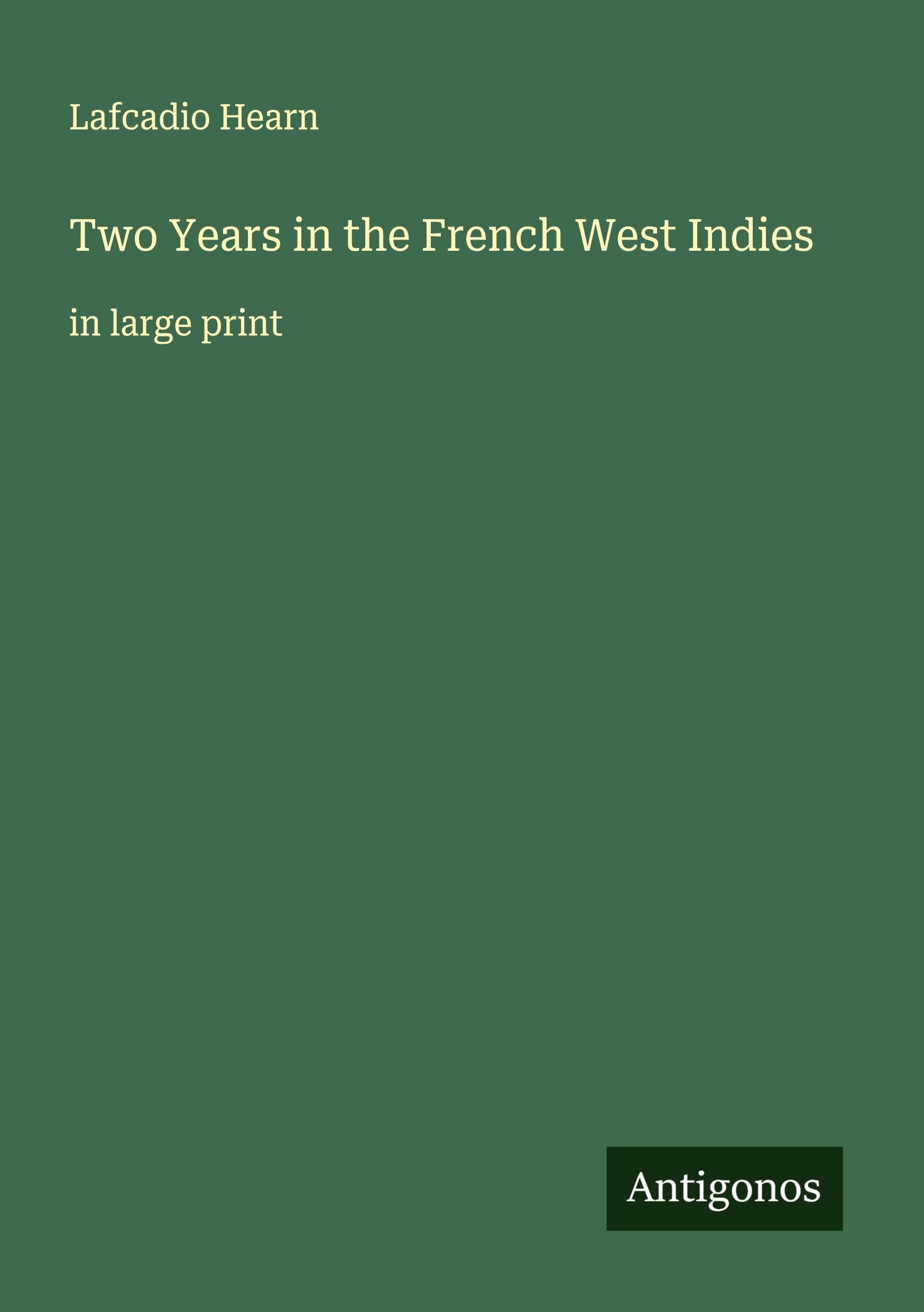 Two Years in the French West Indies Classics