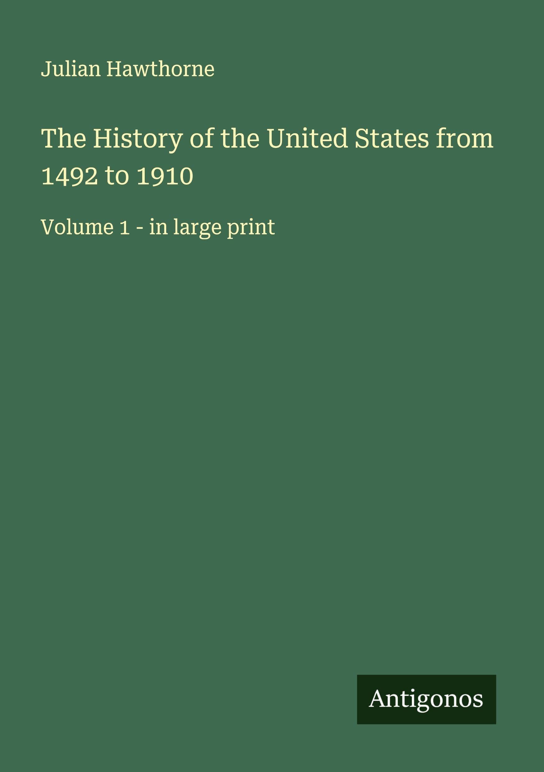The History of the United States from 1492 to 1910 Classics