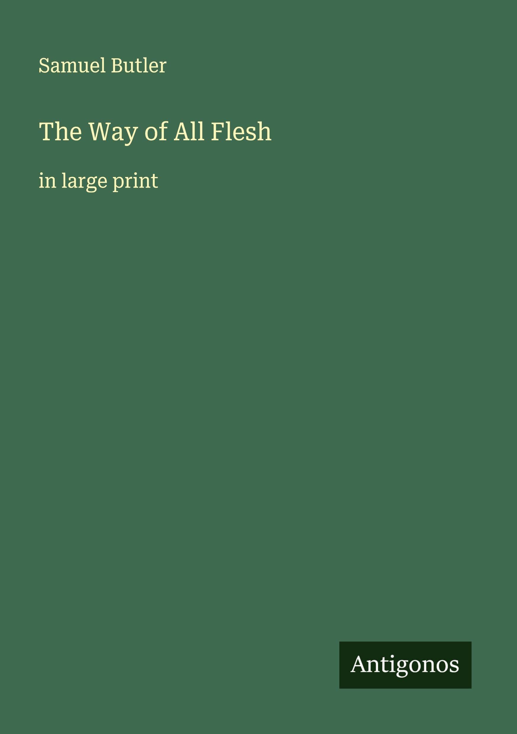 The Way of All Flesh Classics