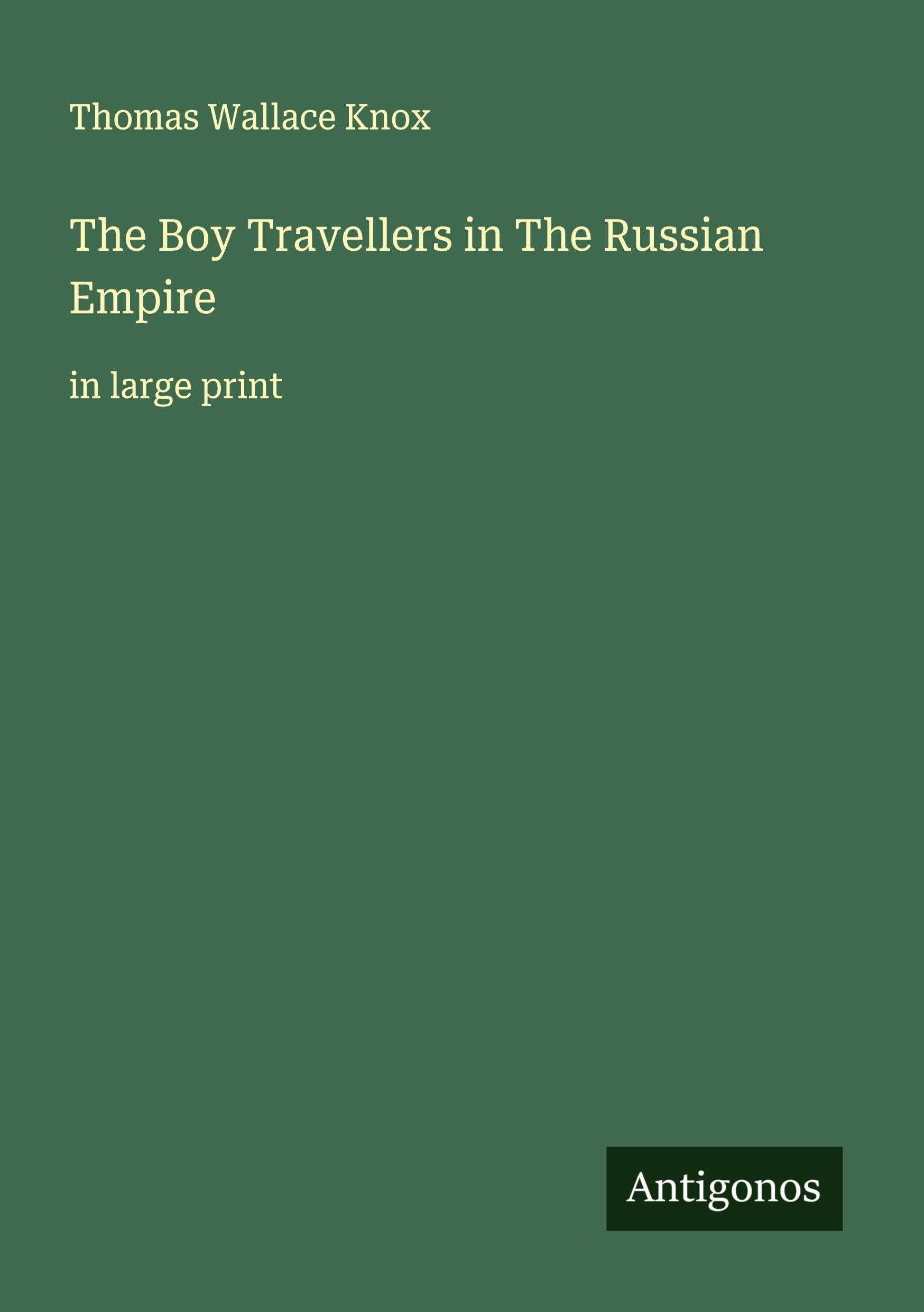 The Boy Travellers in The Russian Empire Classics