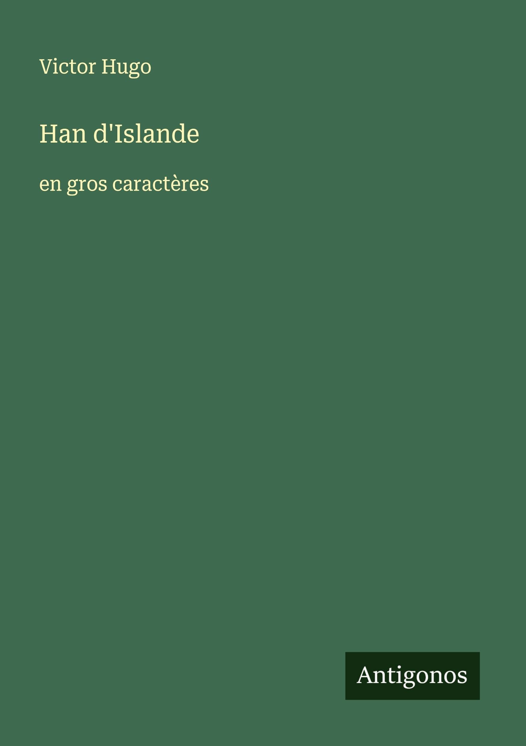 Han d'Islande: en gros caractères Classics
