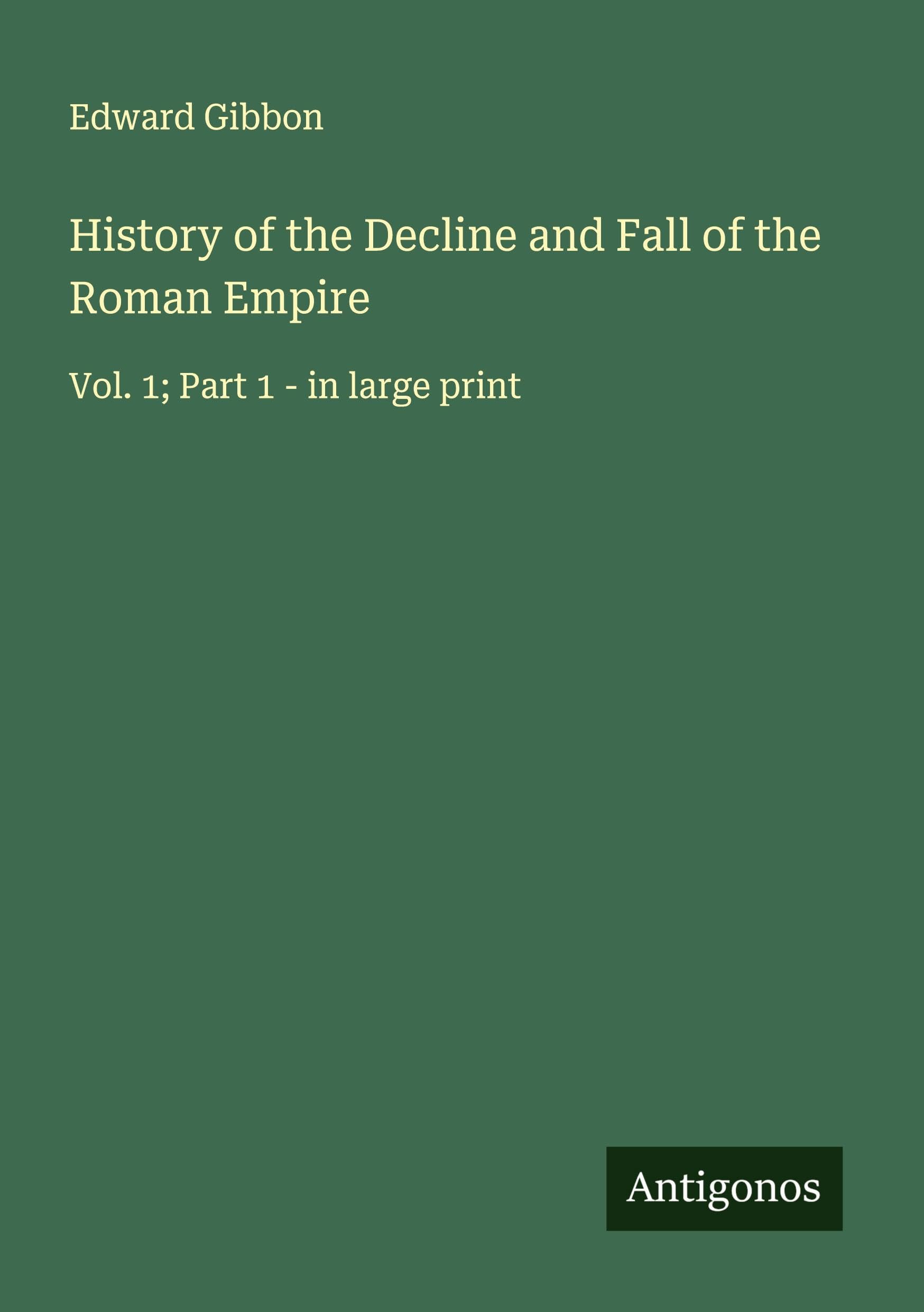 History of the Decline and Fall of the Roman Empire Classics