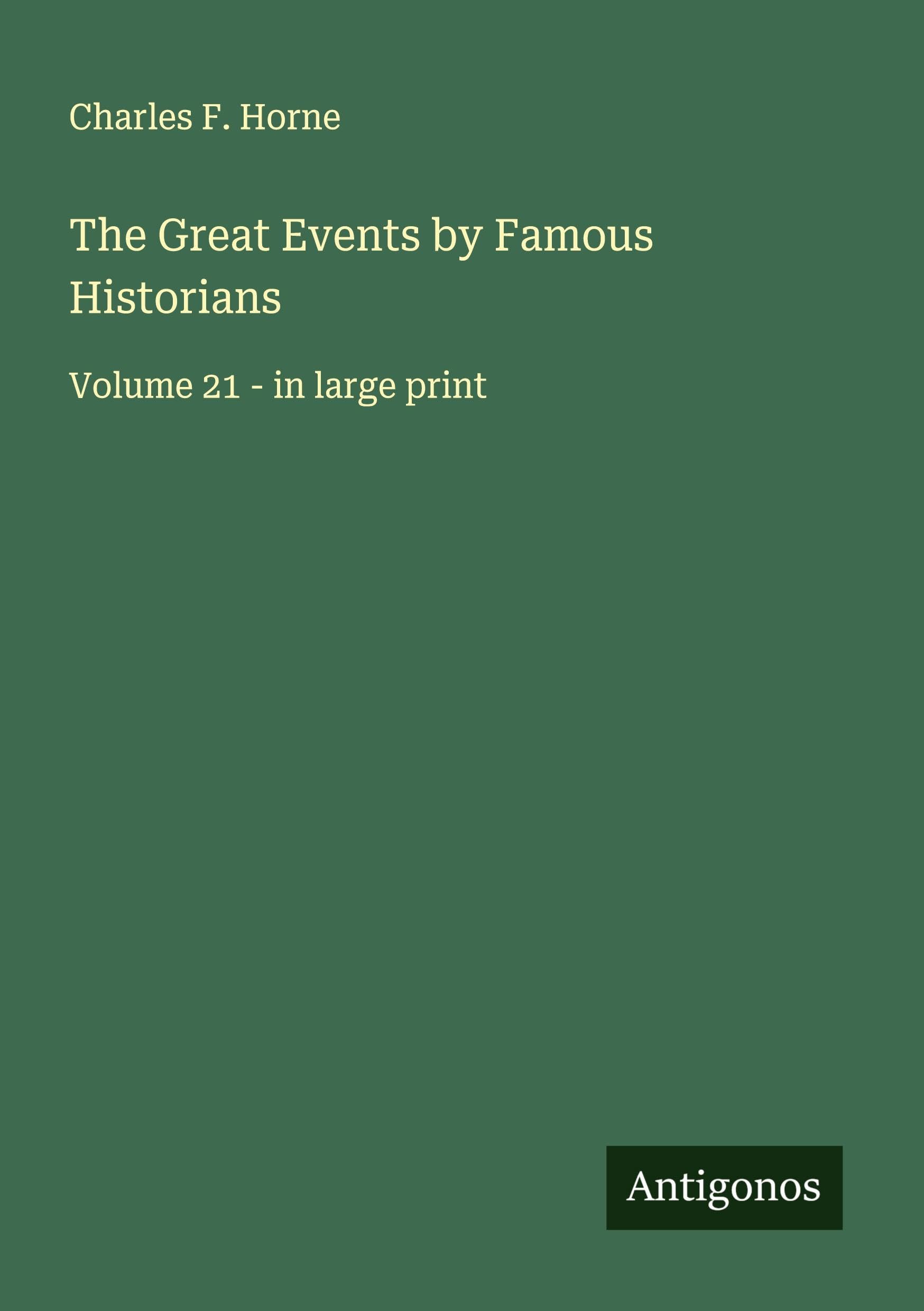 The Great Events by Famous Historians Classics