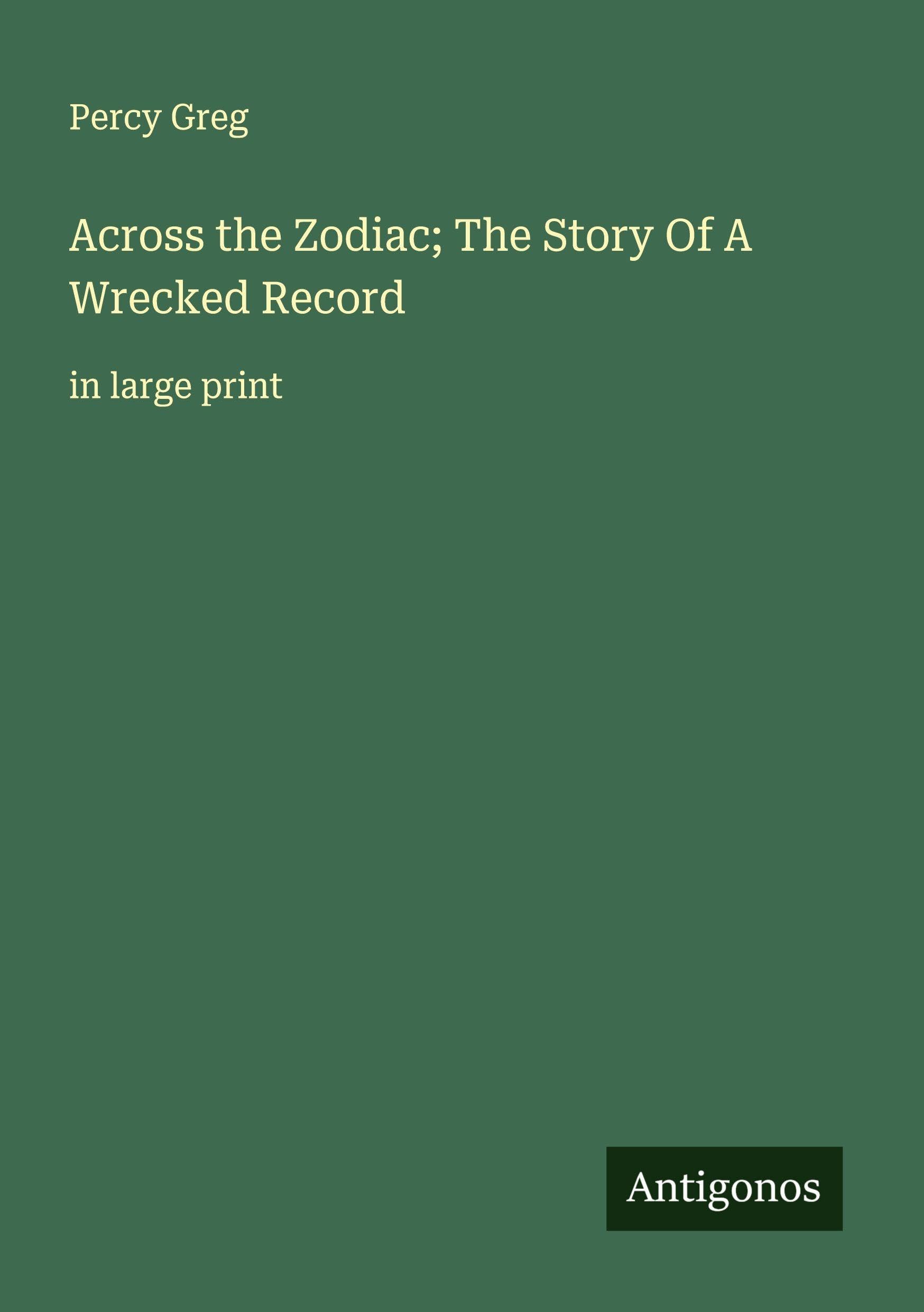 Across the Zodiac; The Story Of A Wrecked Record Classics