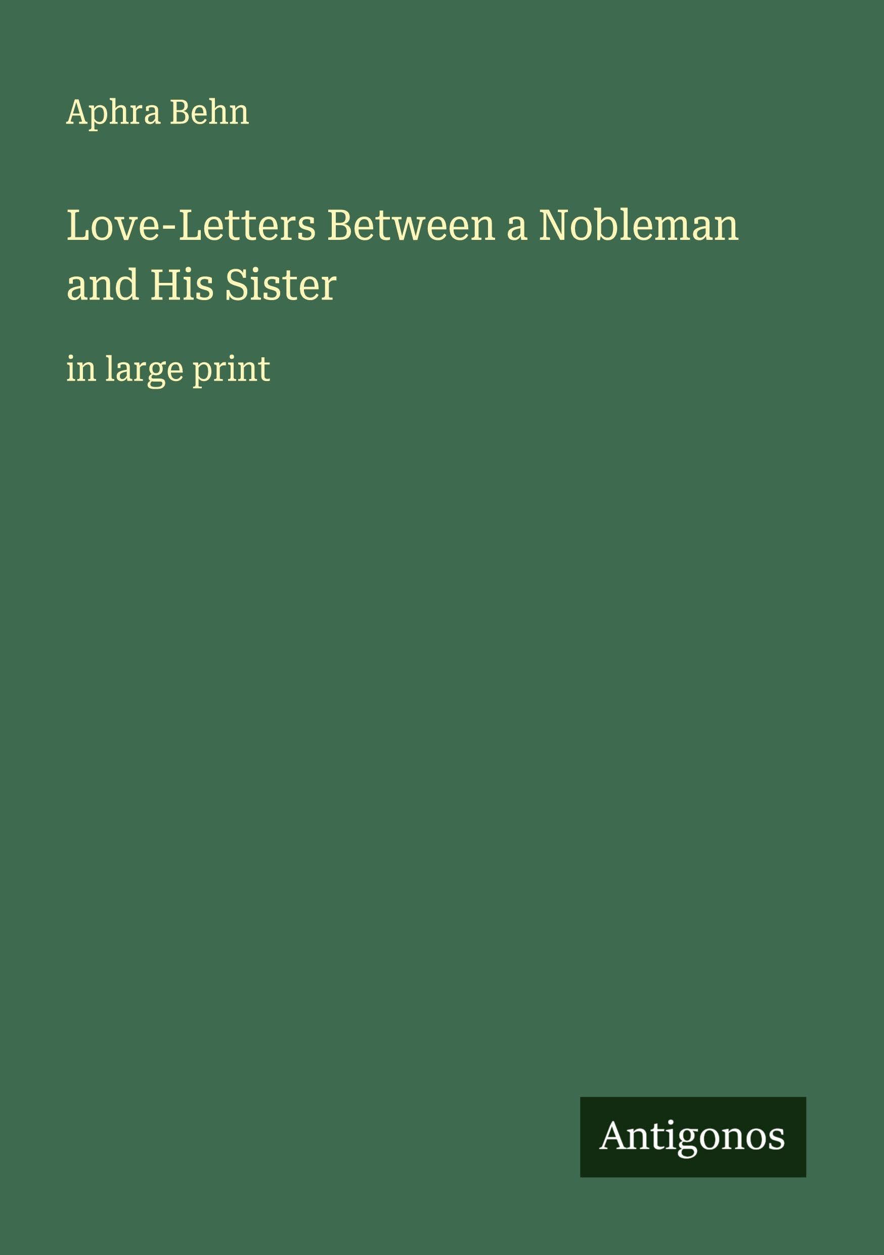 Love-Letters Between a Nobleman and His Sister Classics