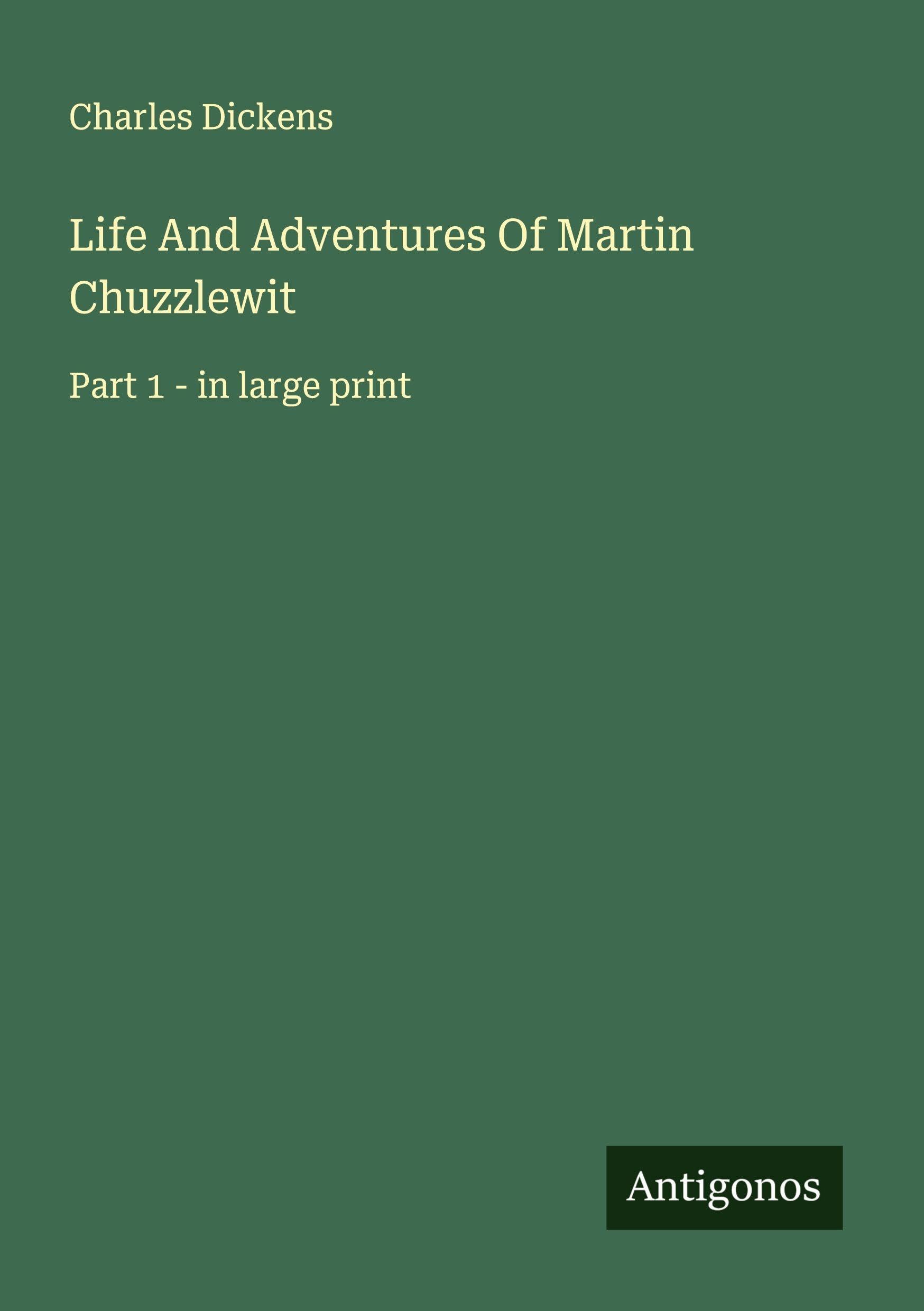 Life And Adventures Of Martin Chuzzlewit Classics