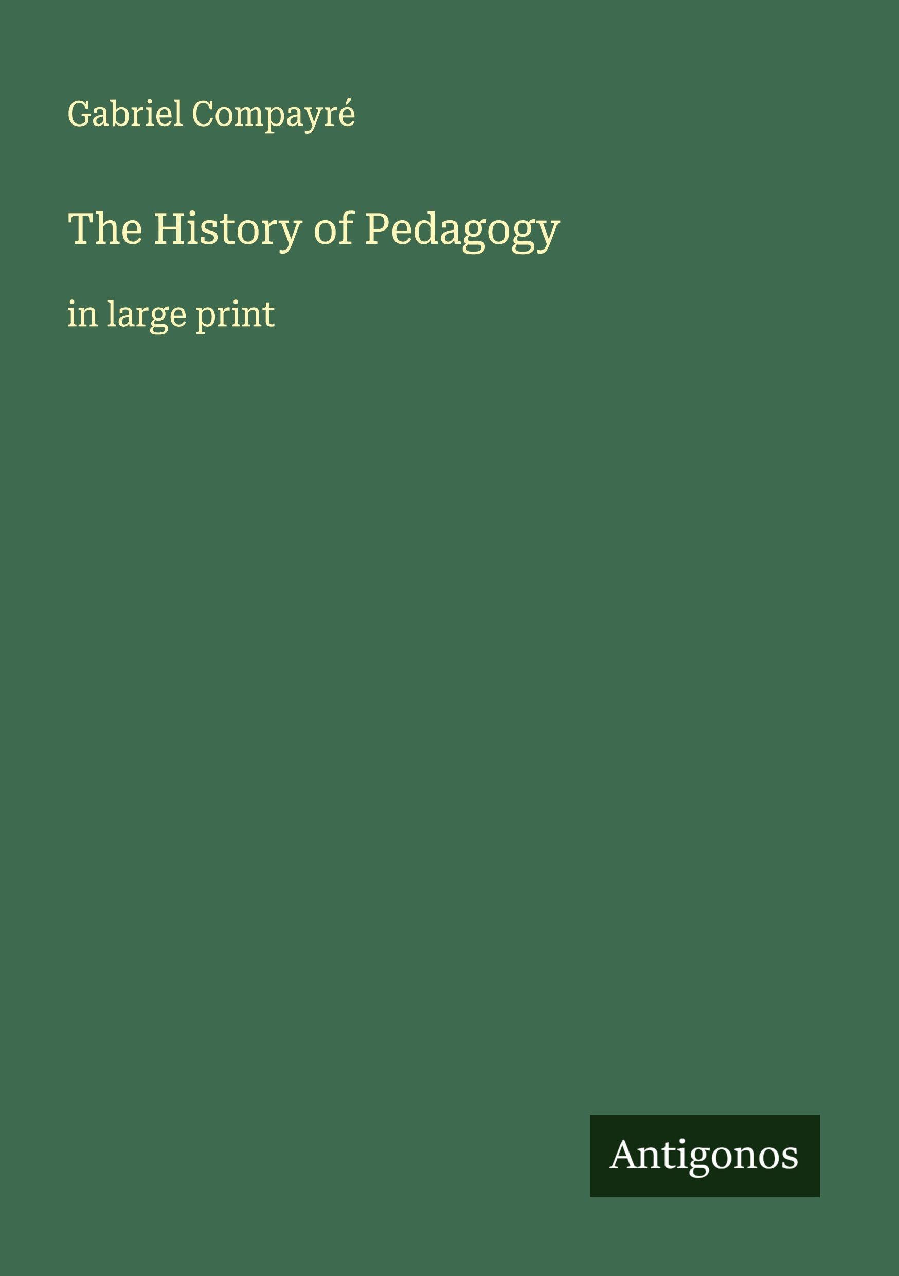 The History of Pedagogy Classics