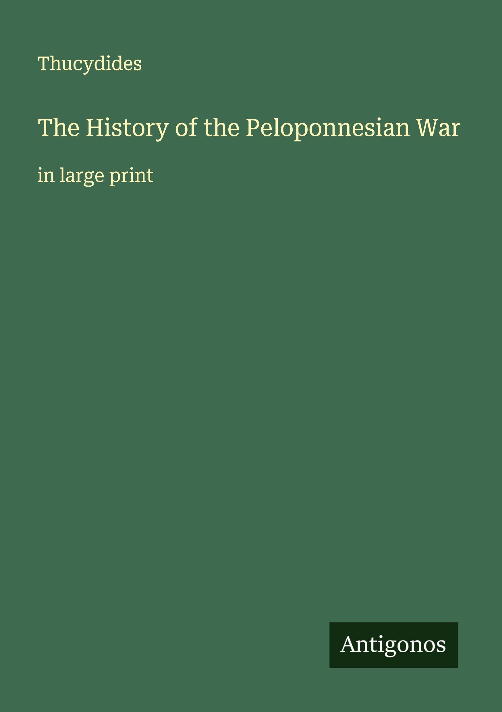 The History of the Peloponnesian War Classics