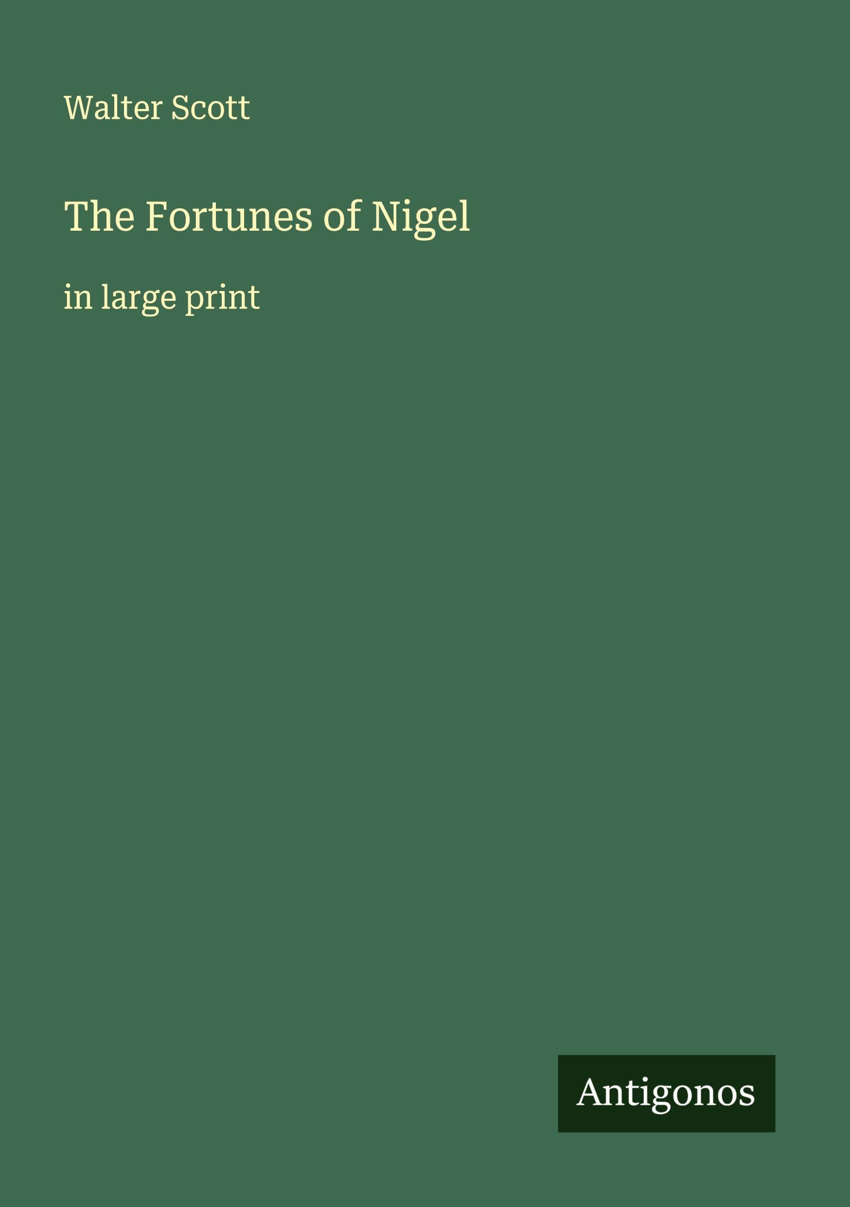 The Fortunes of Nigel Classics