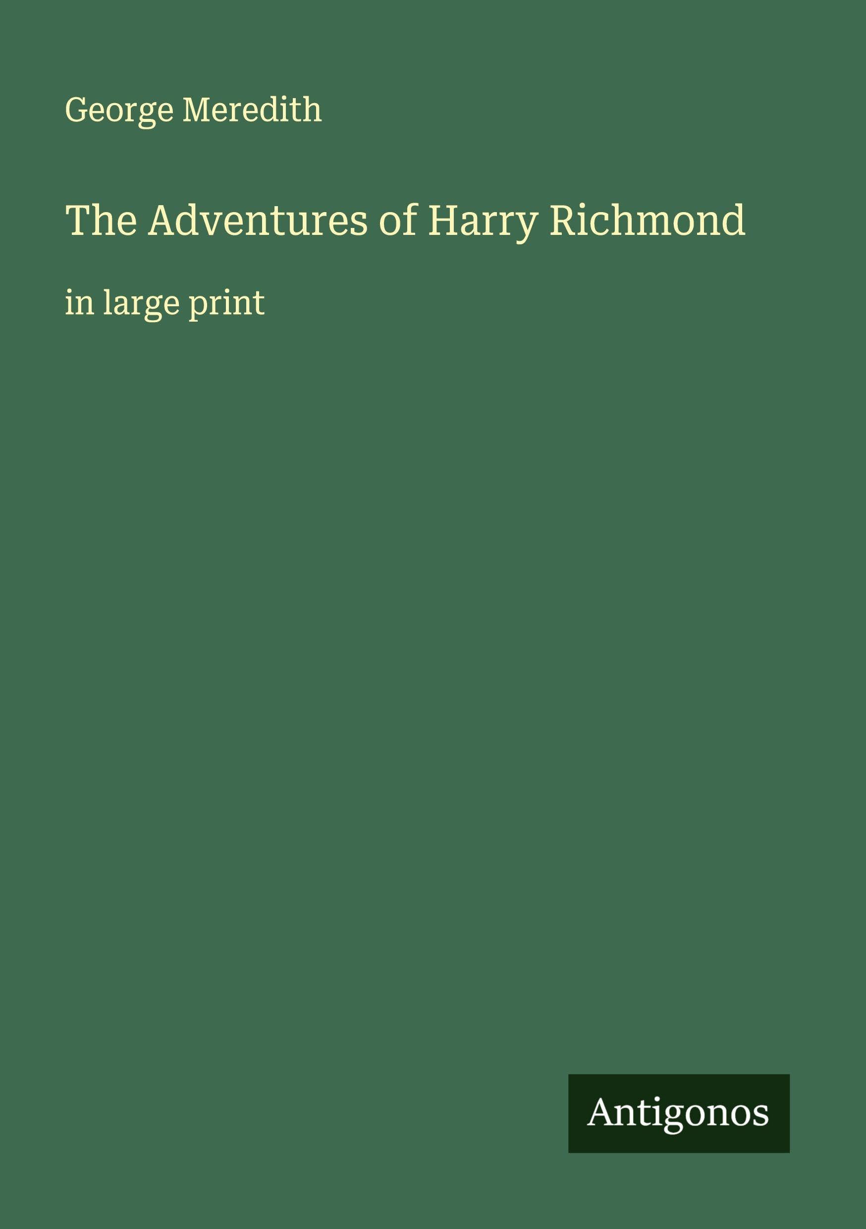 The Adventures of Harry Richmond Classics