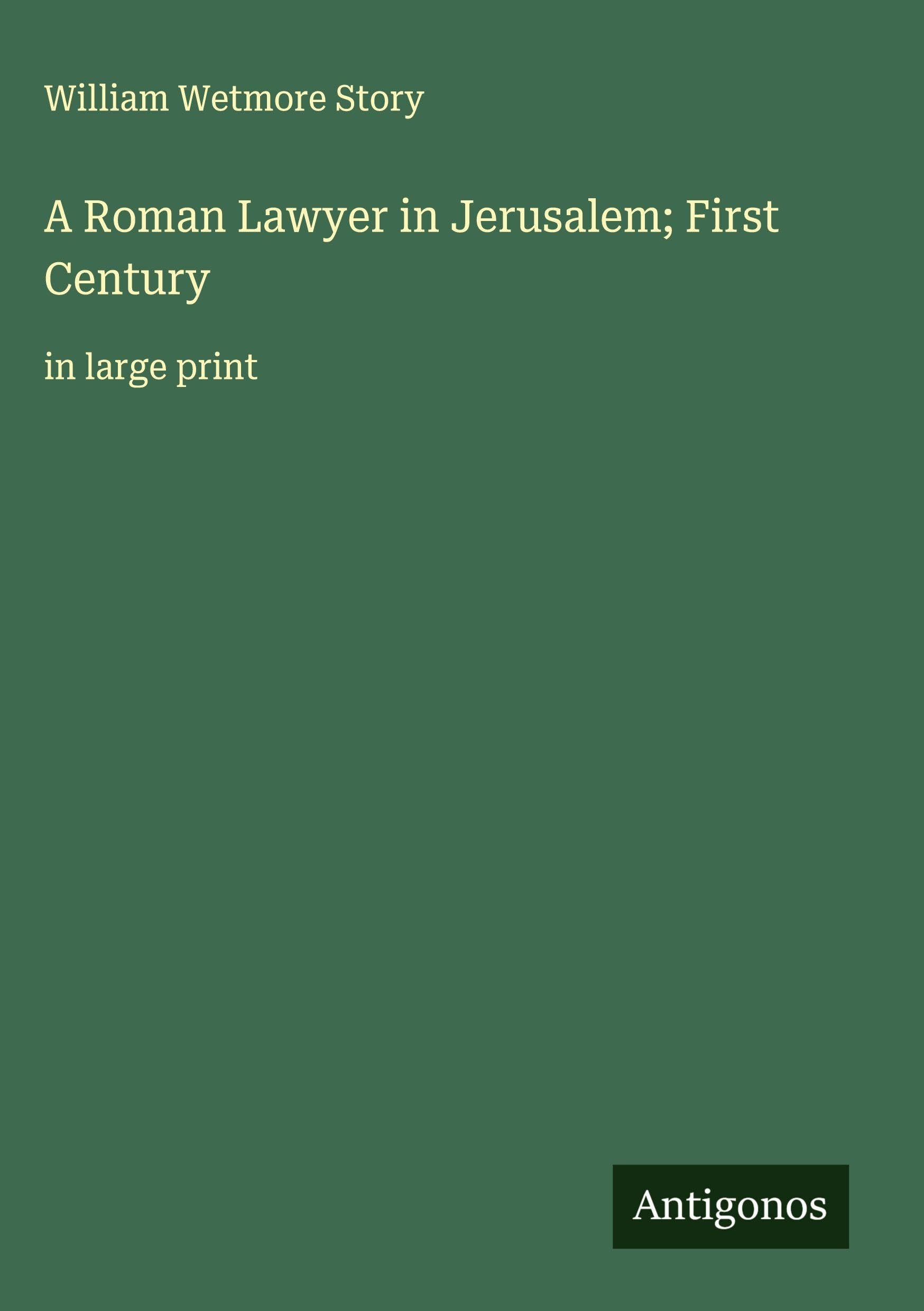 A Roman Lawyer in Jerusalem; First Century Classics