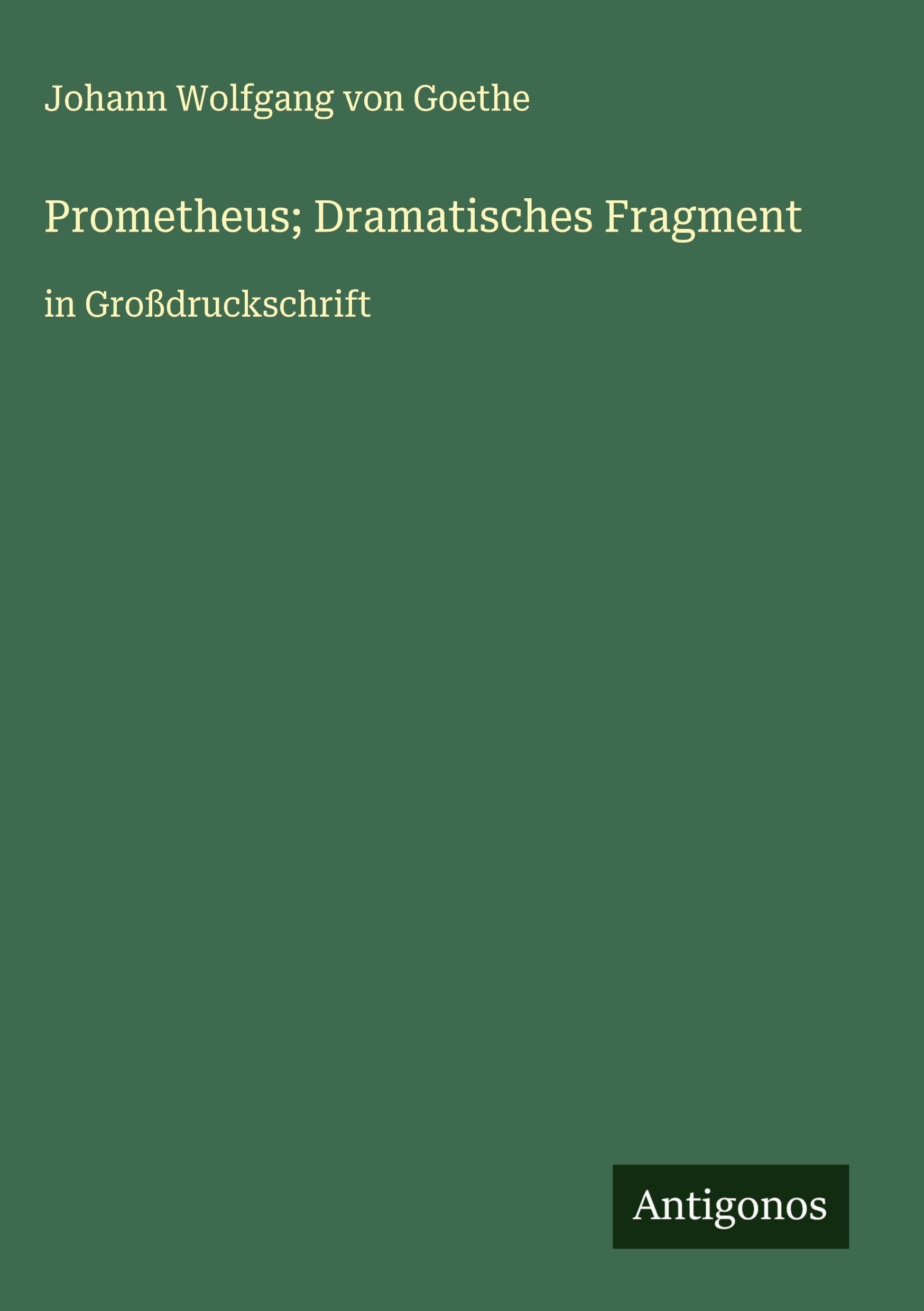 Prometheus; Dramatisches Fragment Classics