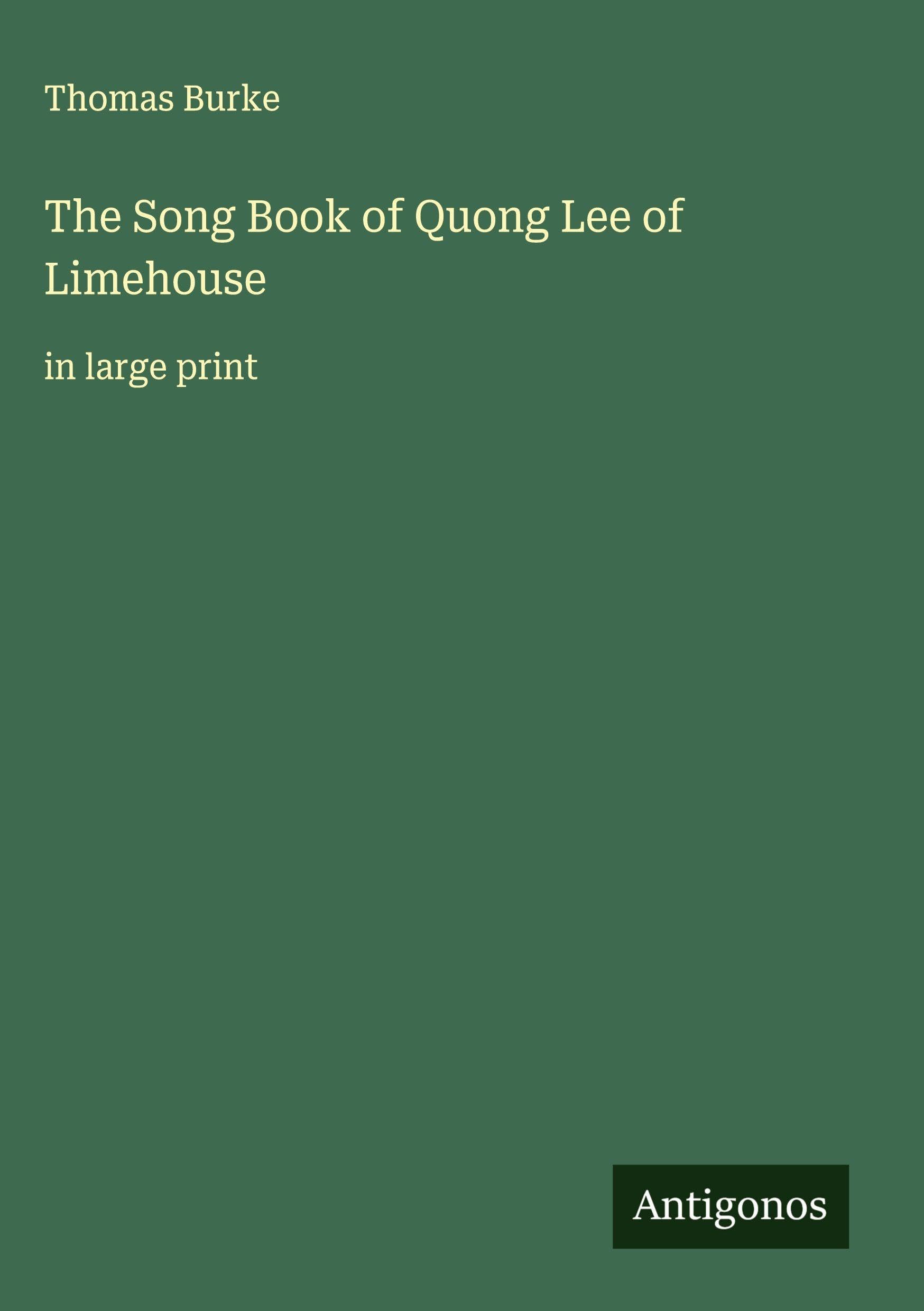 The Song Book of Quong Lee of Limehouse Classics