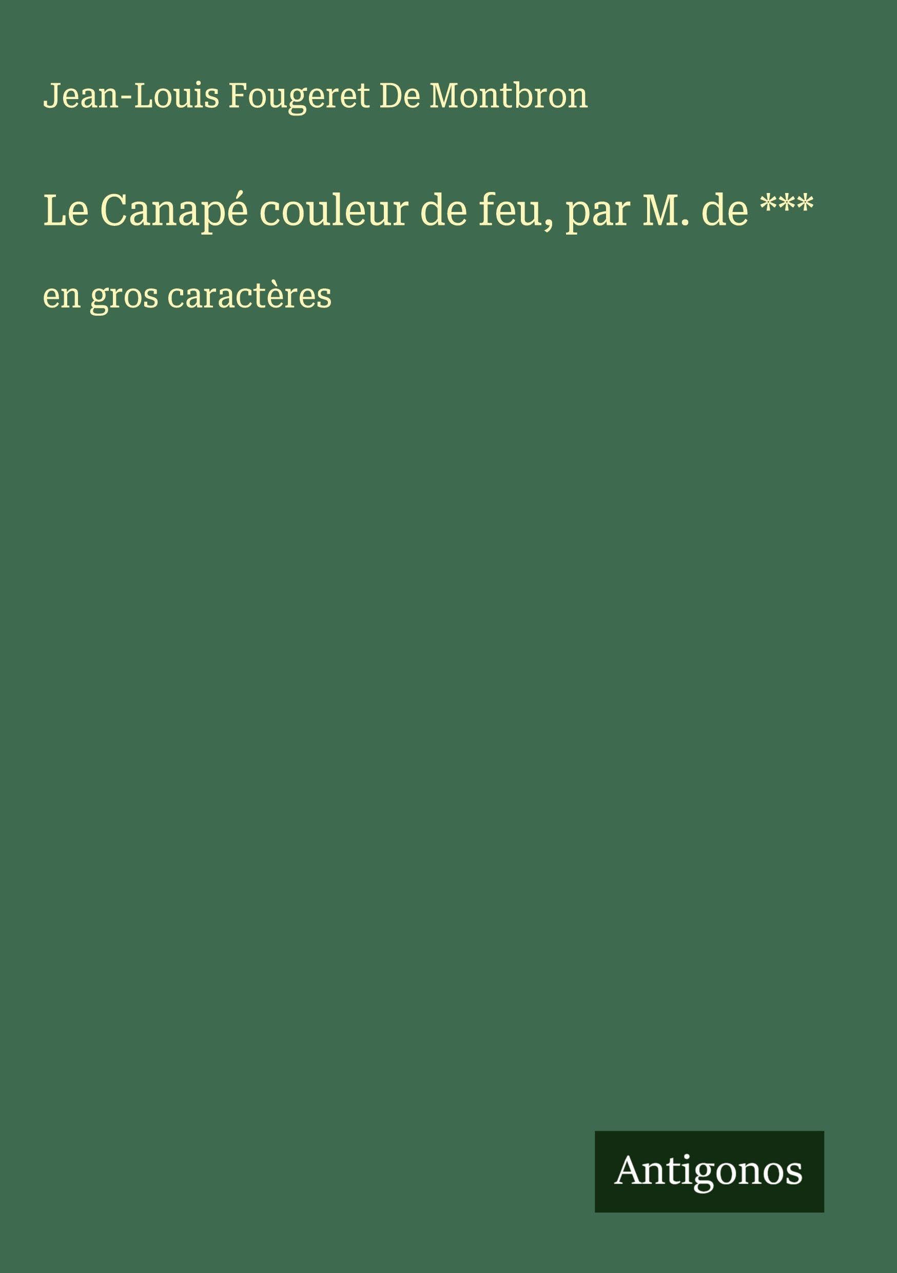 Le Canapé couleur de feu, par M. de *** Classics