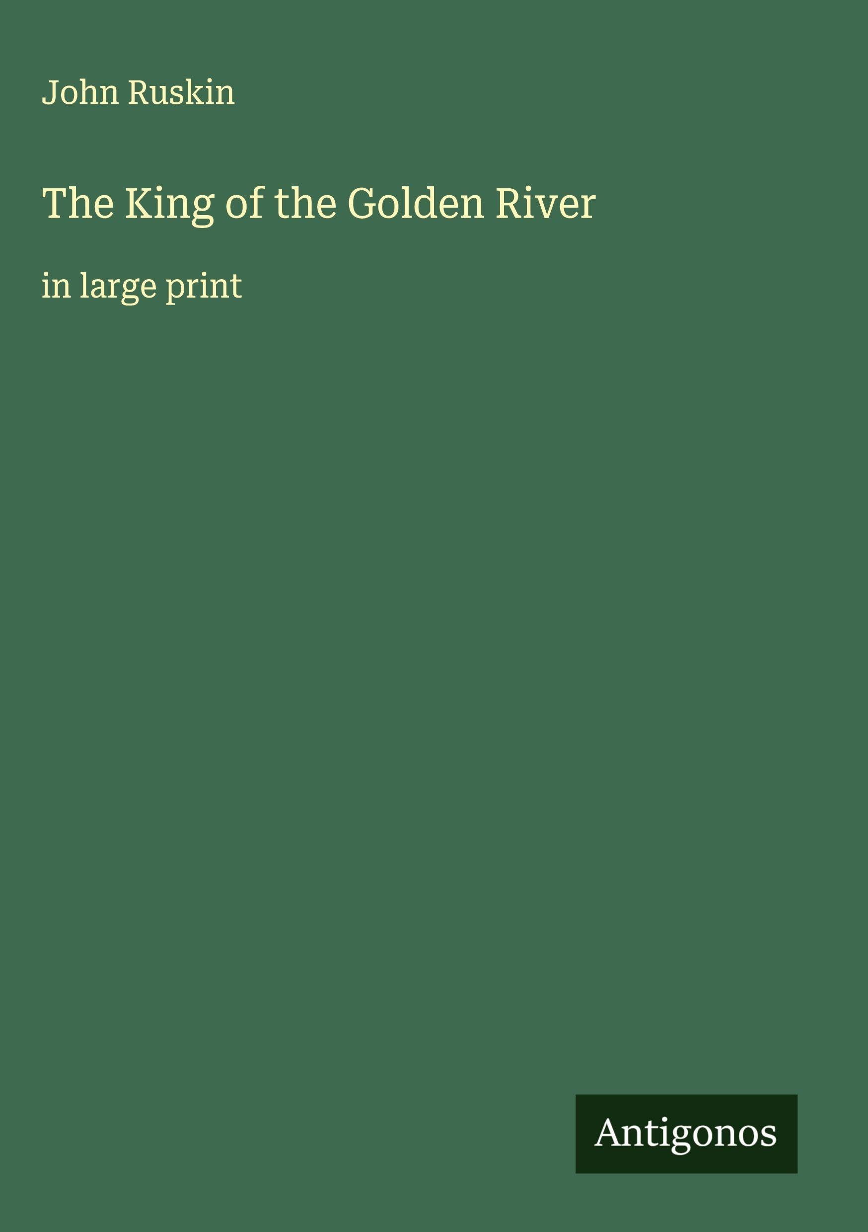 The King of the Golden River Classics