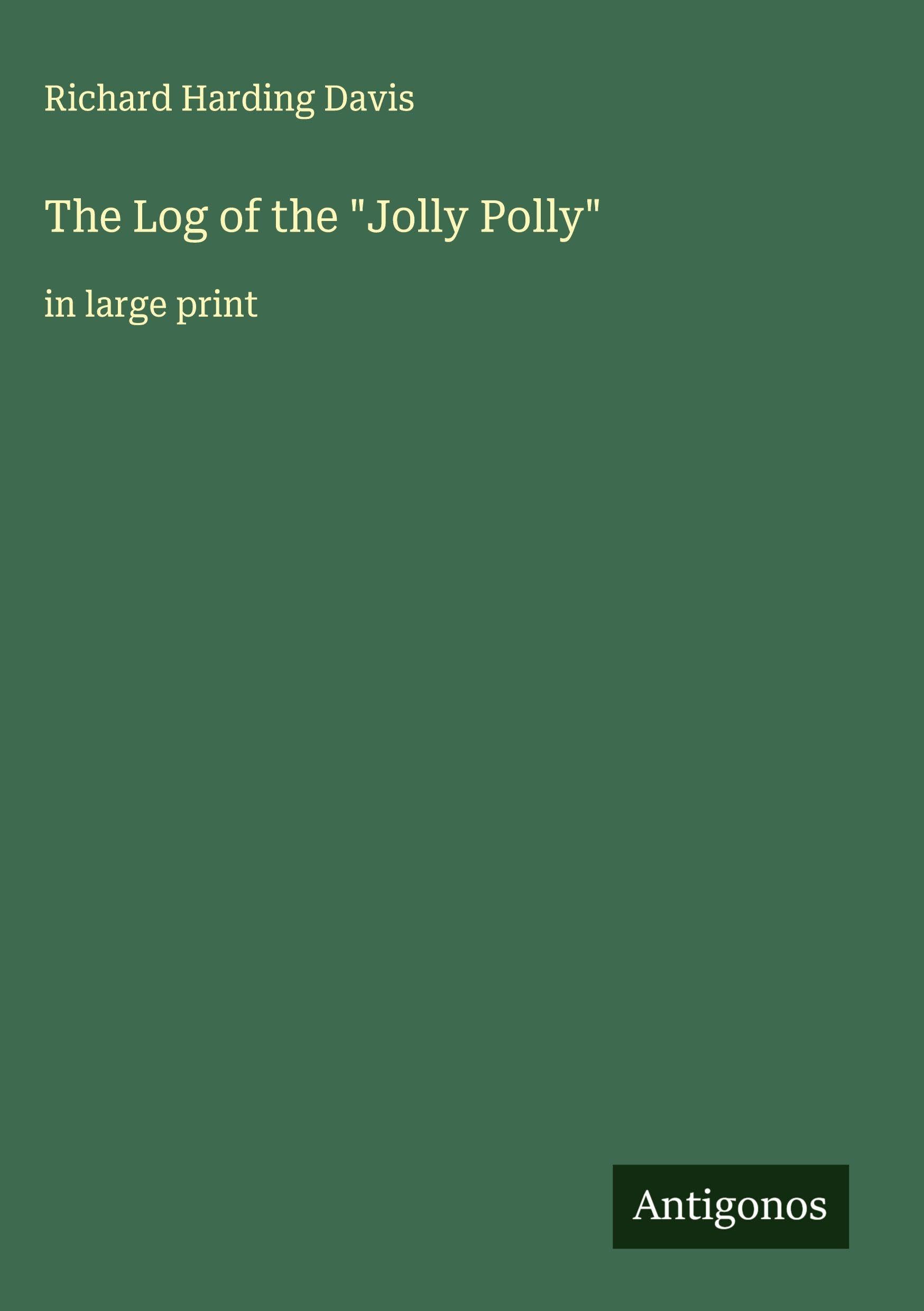 The Log of the "Jolly Polly" Classics