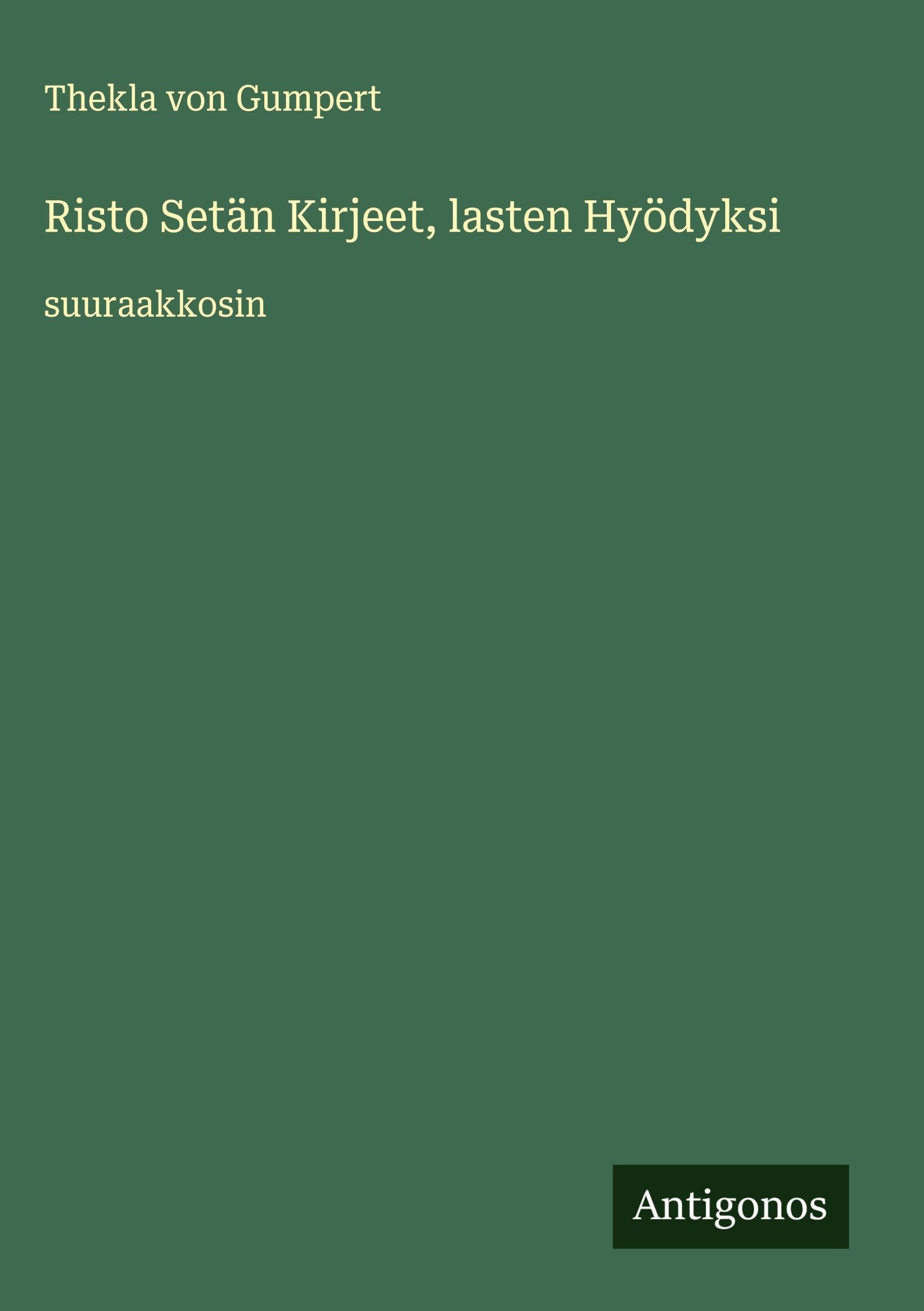 Risto Setän Kirjeet, lasten Hyödyksi Classics