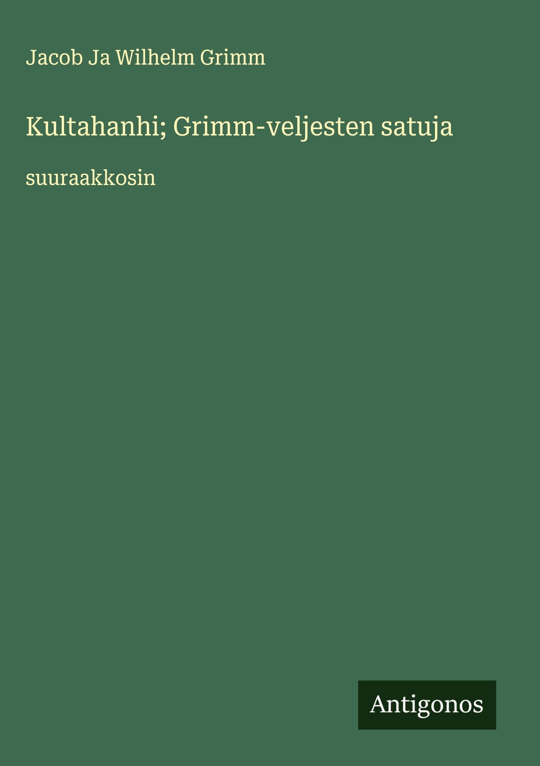 Kultahanhi; Grimm-veljesten satuja Classics