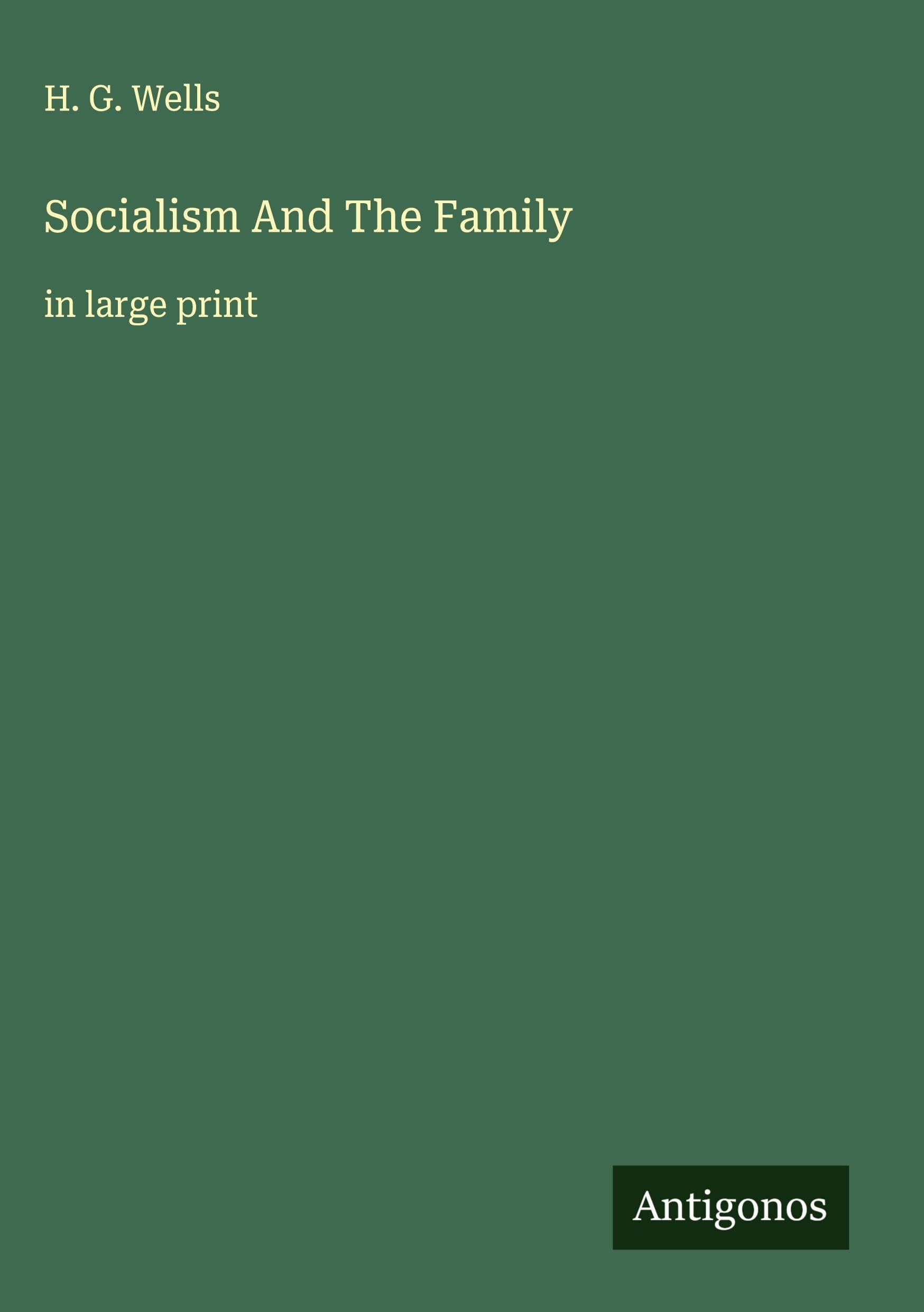 Socialism And The Family Classics