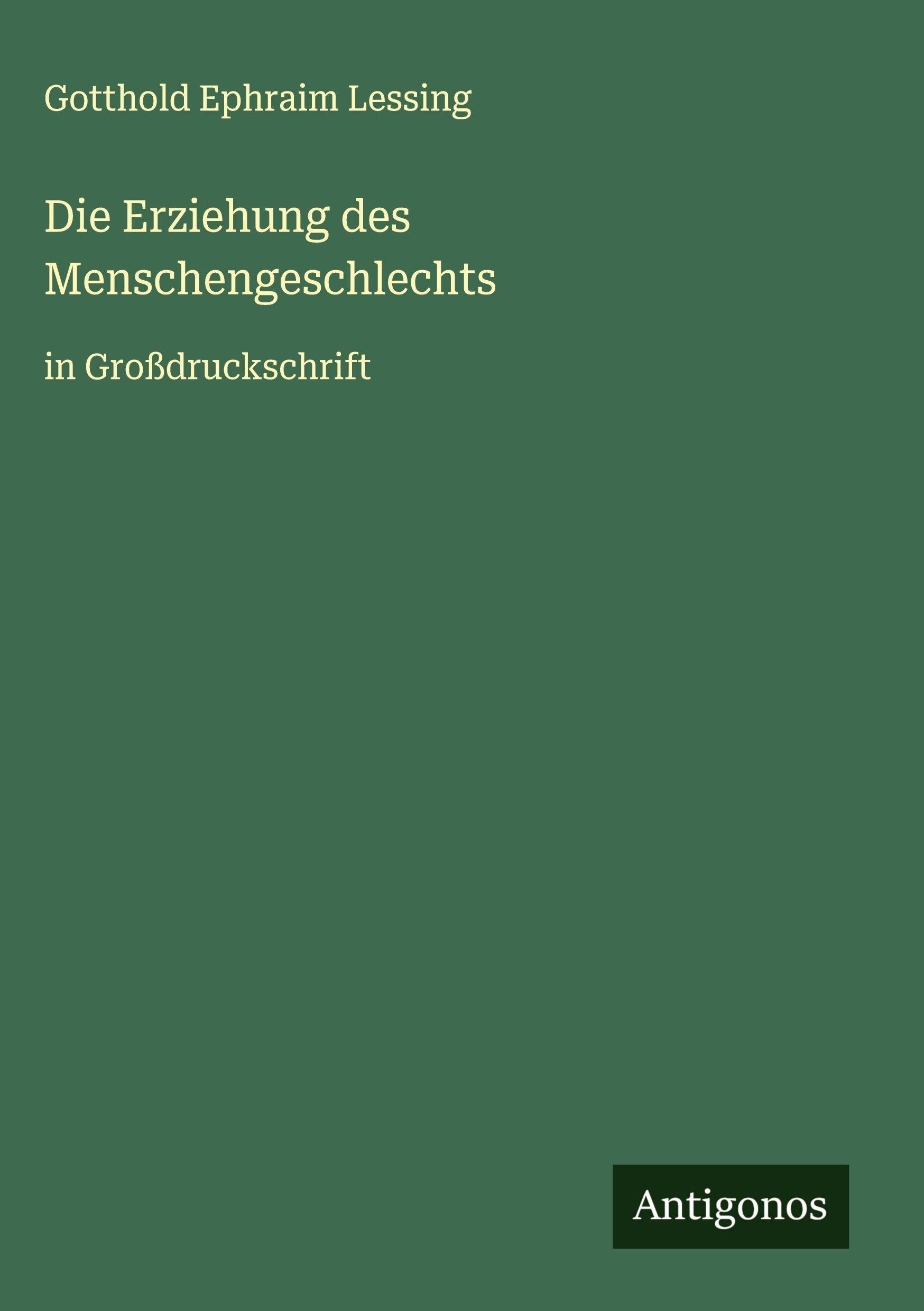 Die Erziehung des Menschengeschlechts Classics