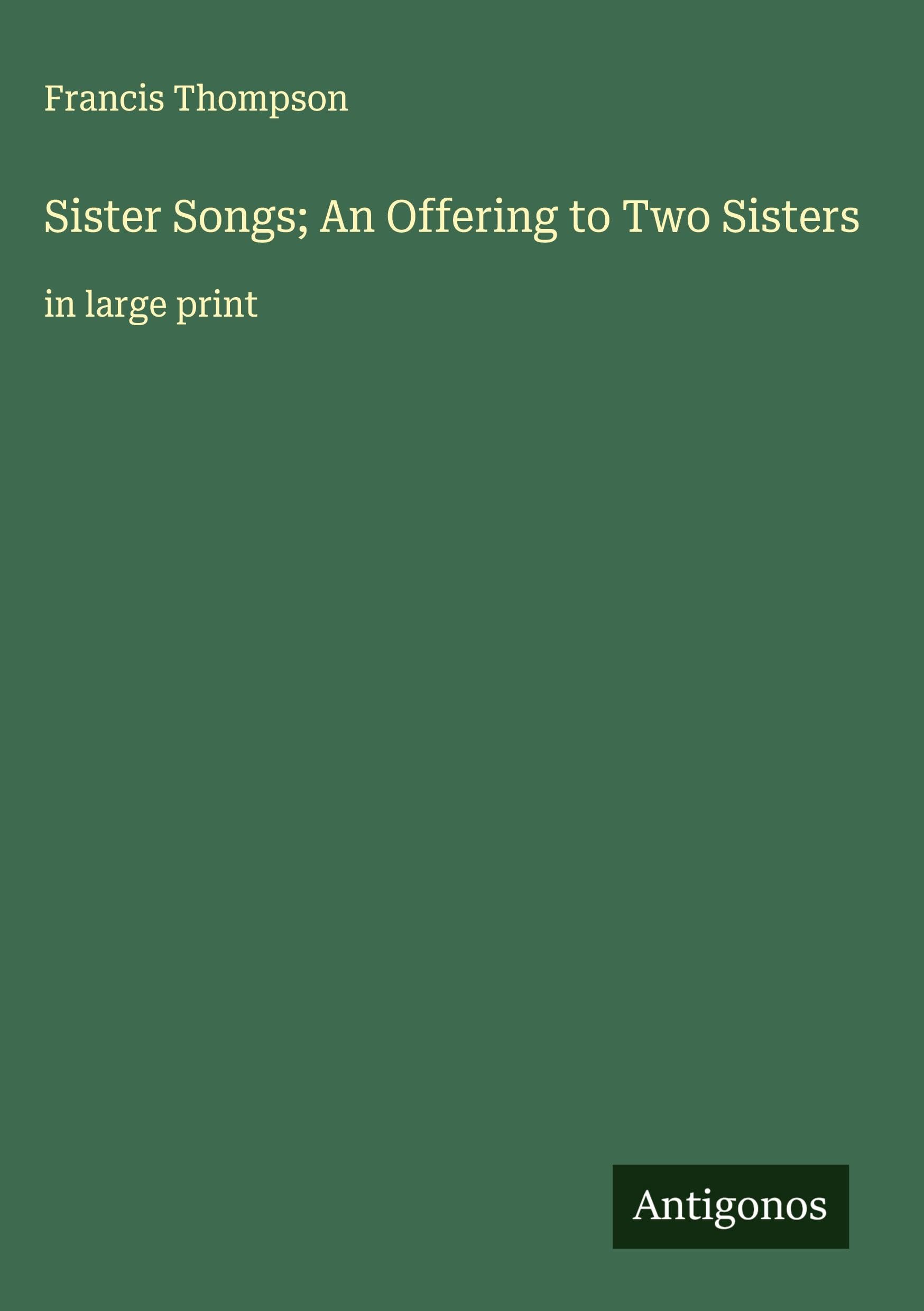 Sister Songs; An Offering to Two Sisters Classics