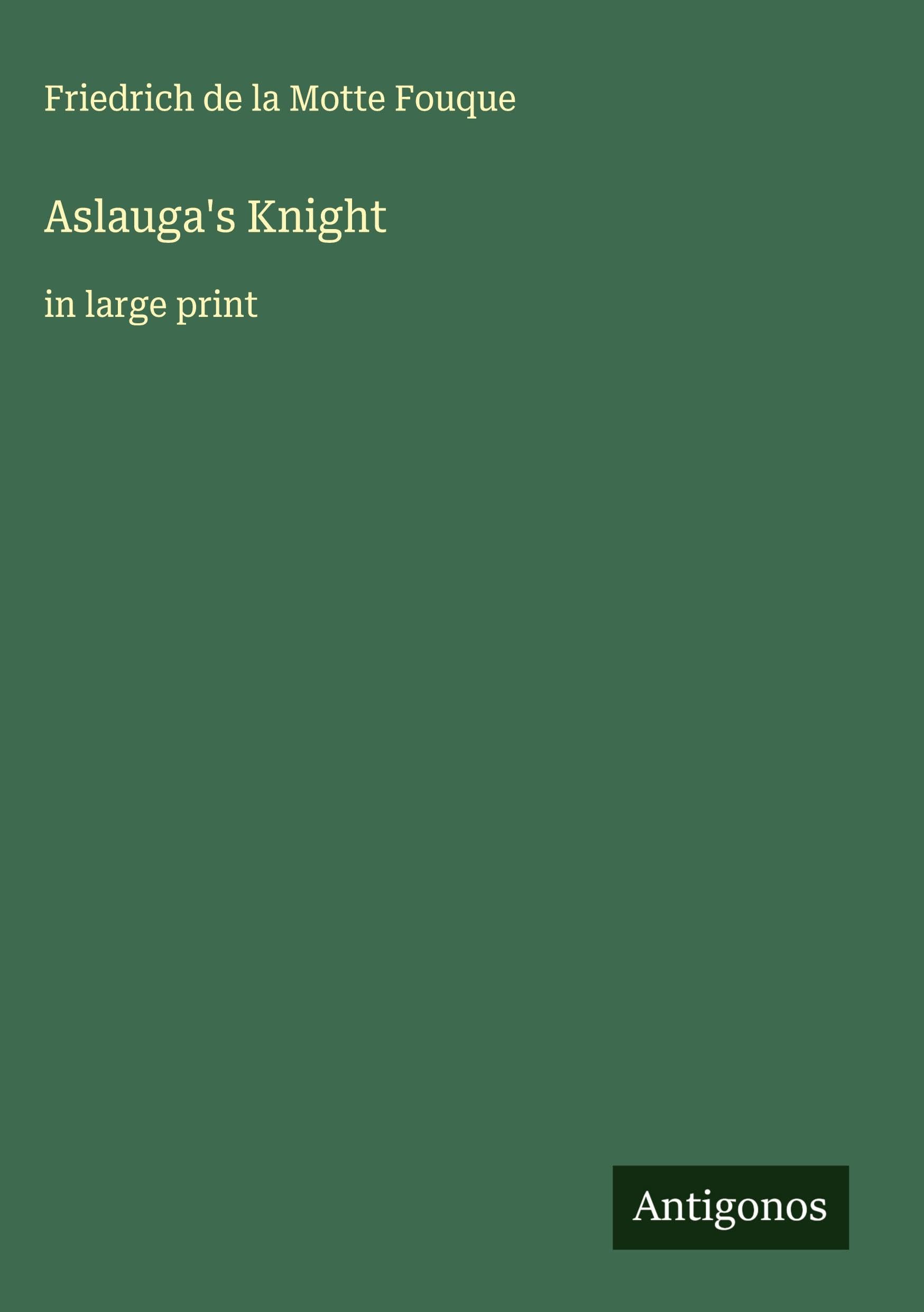 Aslauga's Knight Classics