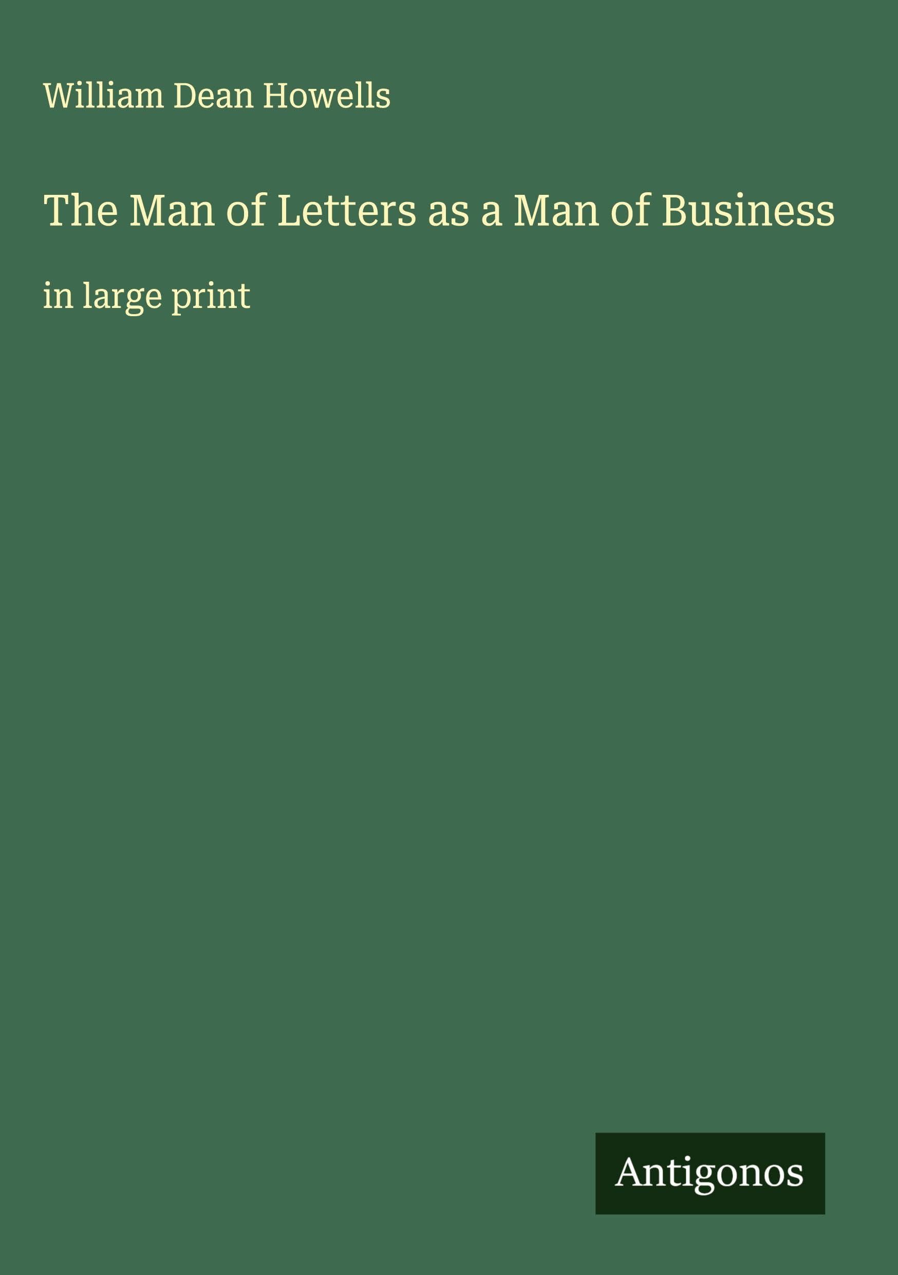 The Man of Letters as a Man of Business Classics