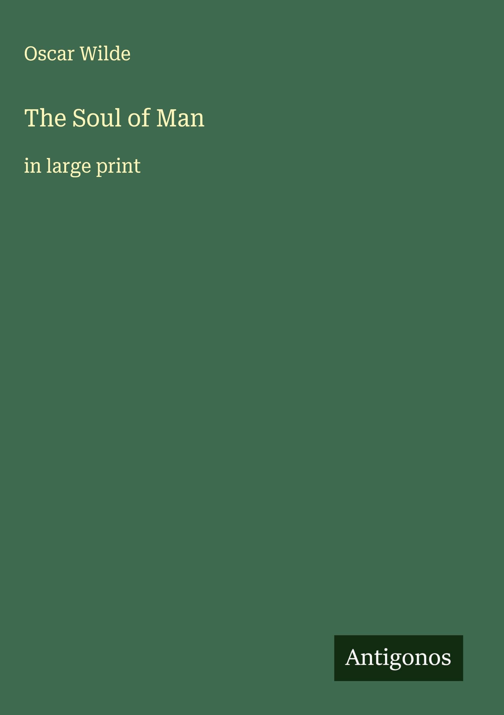 The Soul of Man Classics