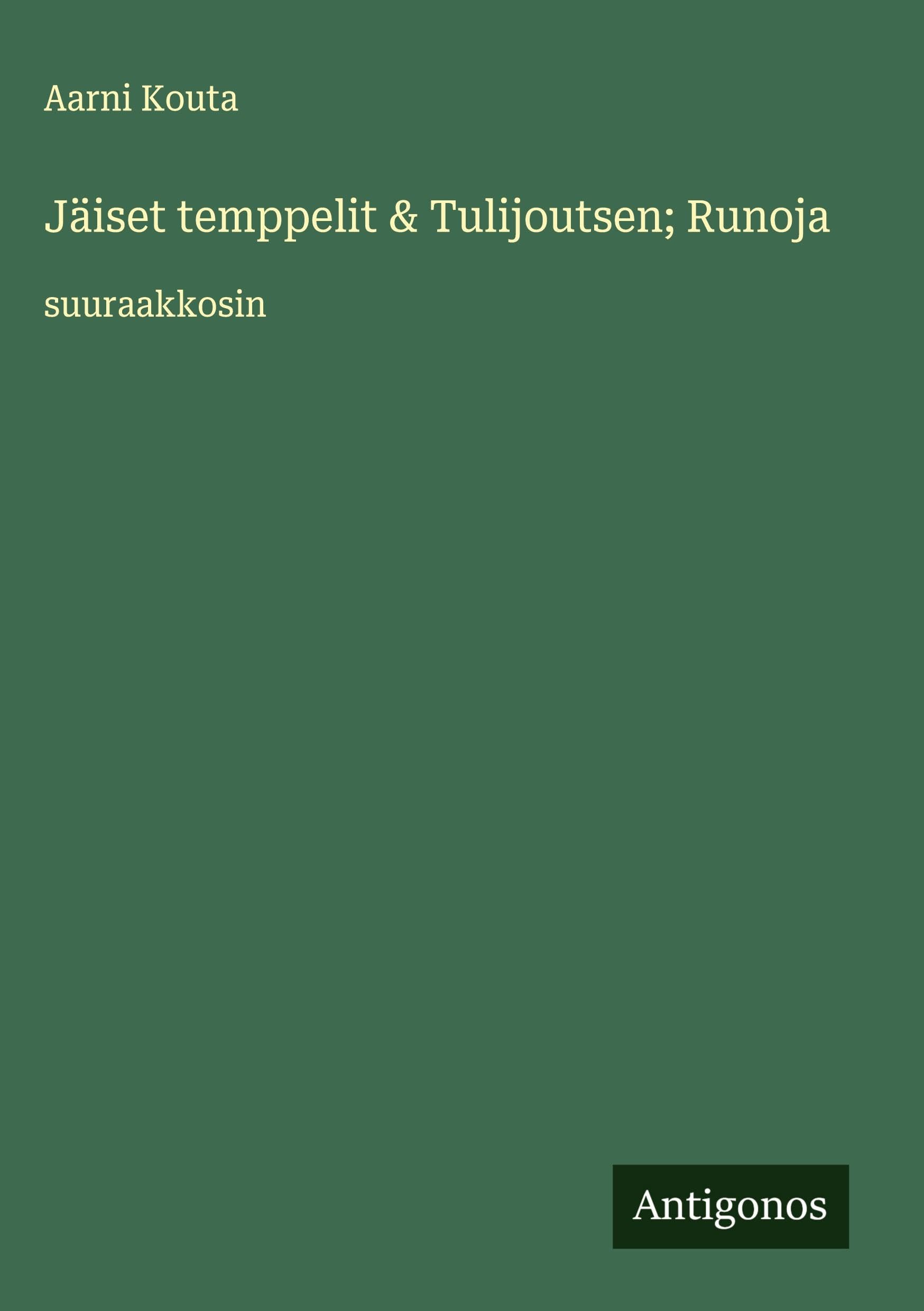 Jäiset temppelit & Tulijoutsen; Runoja Classics
